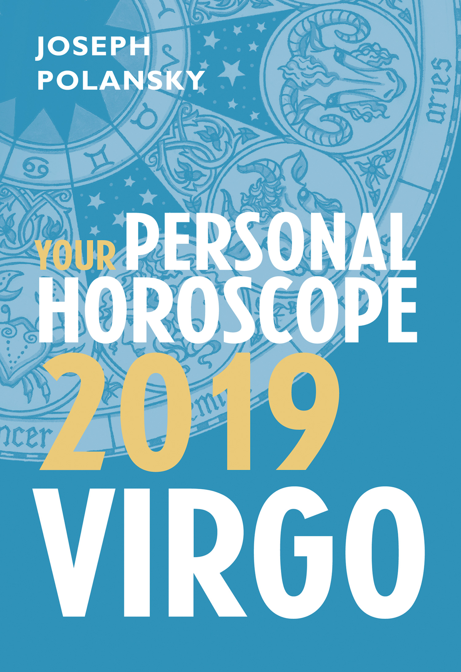 Обложка книги «Virgo 2019: Your Personal Horoscope»