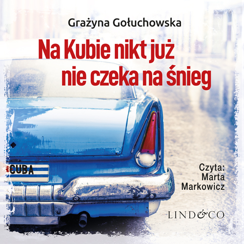 Обложка книги «Na Kubie nikt już nie czeka na śnieg»