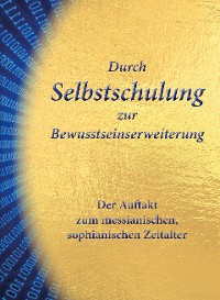 Обложка книги «Durch Selbstschulung zur Bewusstseinserweiterung»