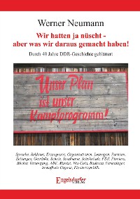 Обложка книги «Wir hatten ja nüscht - aber was wir daraus gemacht haben!»