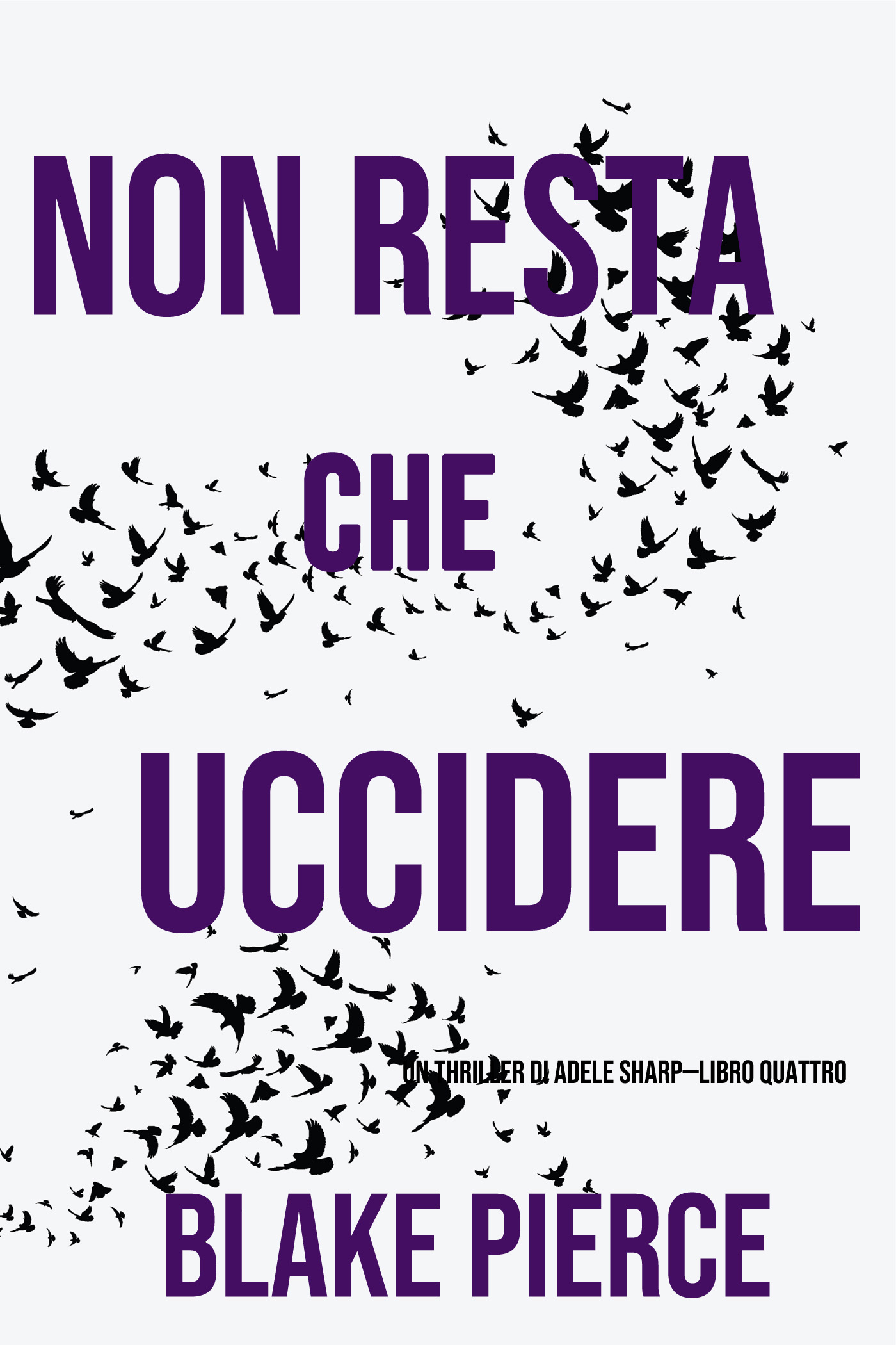 Обложка книги «Non resta che uccidere»