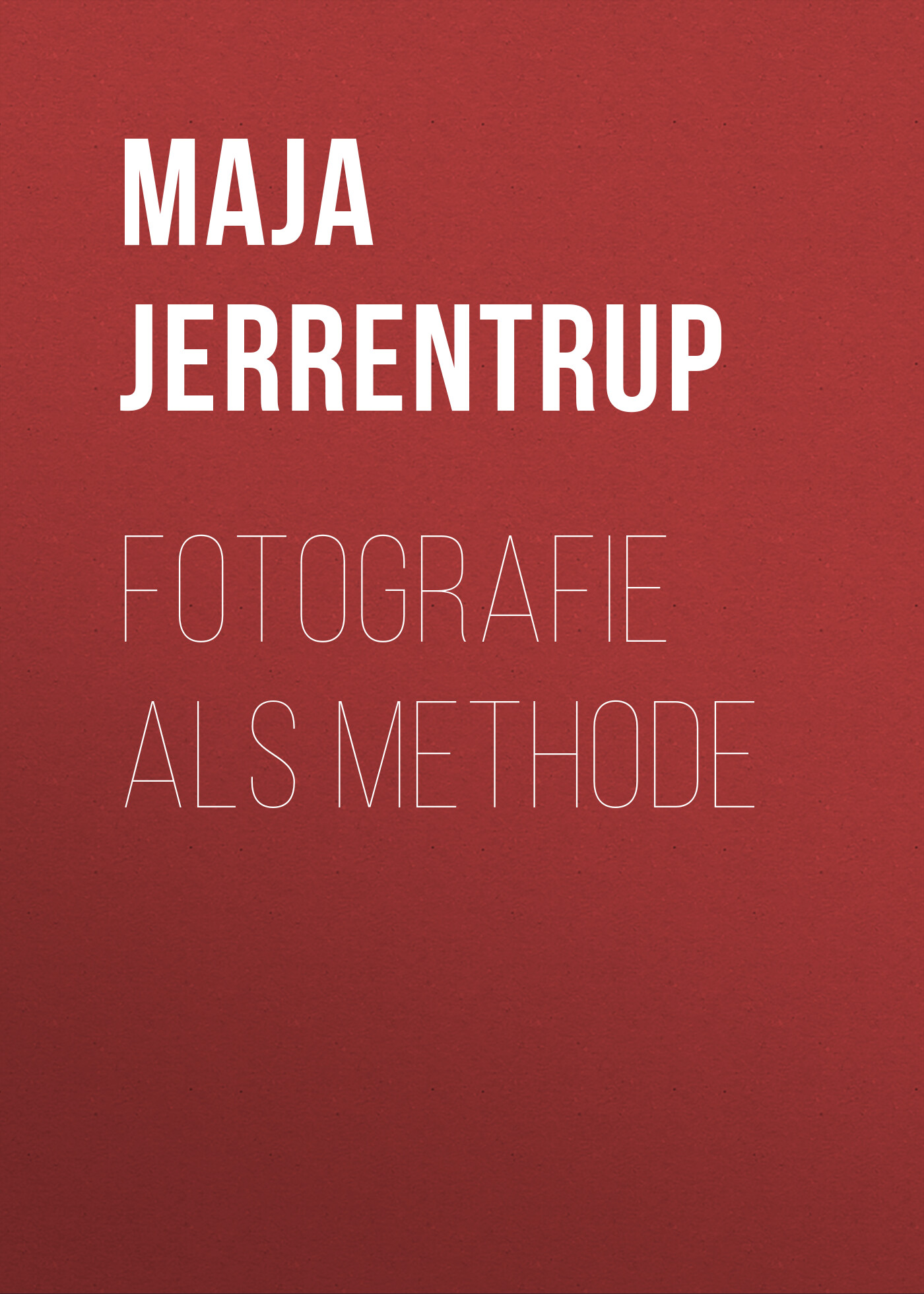 Обложка книги «Fotografie als Methode»