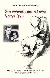 Обложка книги «Sag niemals, das ist dein letzter Weg»