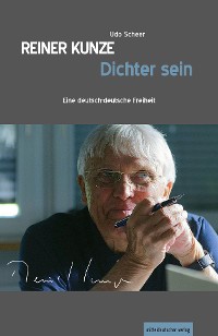 Обложка книги «Reiner Kunze. Dichter sein»
