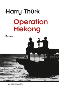 Обложка книги «Operation Mekong»