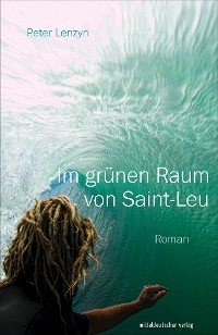 Обложка книги «Im grünen Raum von Saint-Leu»