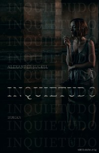 Обложка книги «Inquietudo»