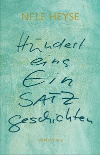 Обложка книги «Hunderteins EinSatzgeschichten»