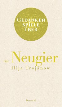 Обложка книги «Gedankenspiele über die Neugier»
