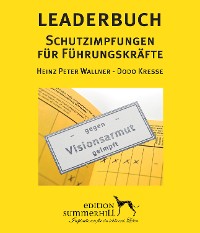 Обложка книги «LEADERBUCH Nr. 1: Schutzimpfungen für Führungskräfte»