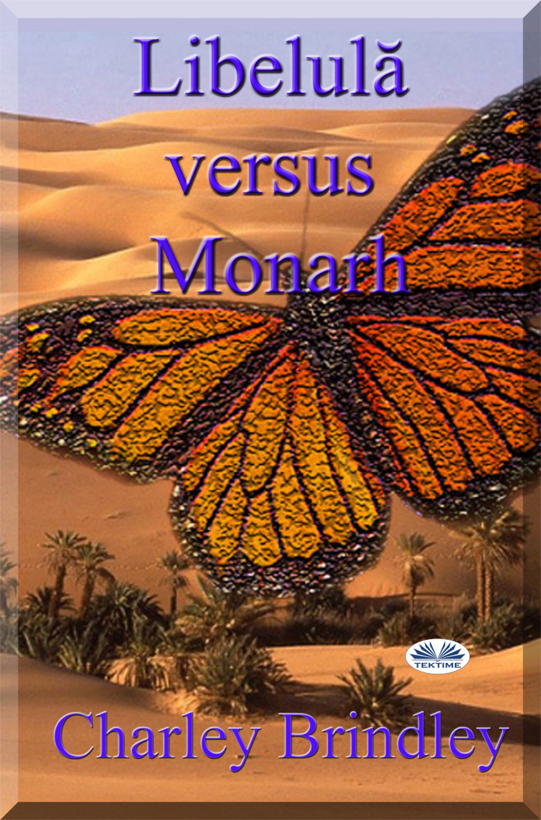 Обложка книги «Libelulă Versus Monarh»