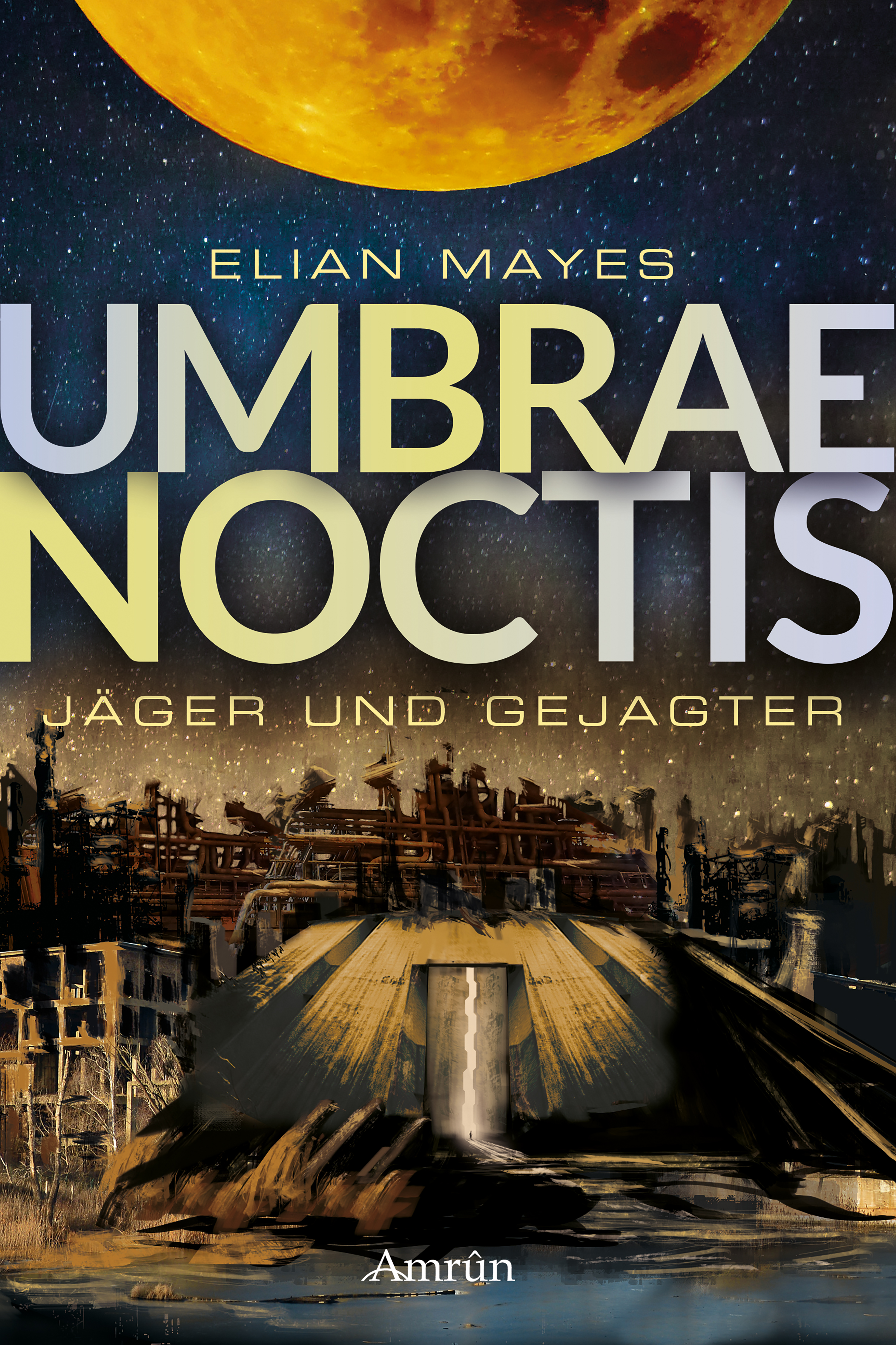 Обложка книги «Umbrae Noctis 1: Jäger und Gejagter»