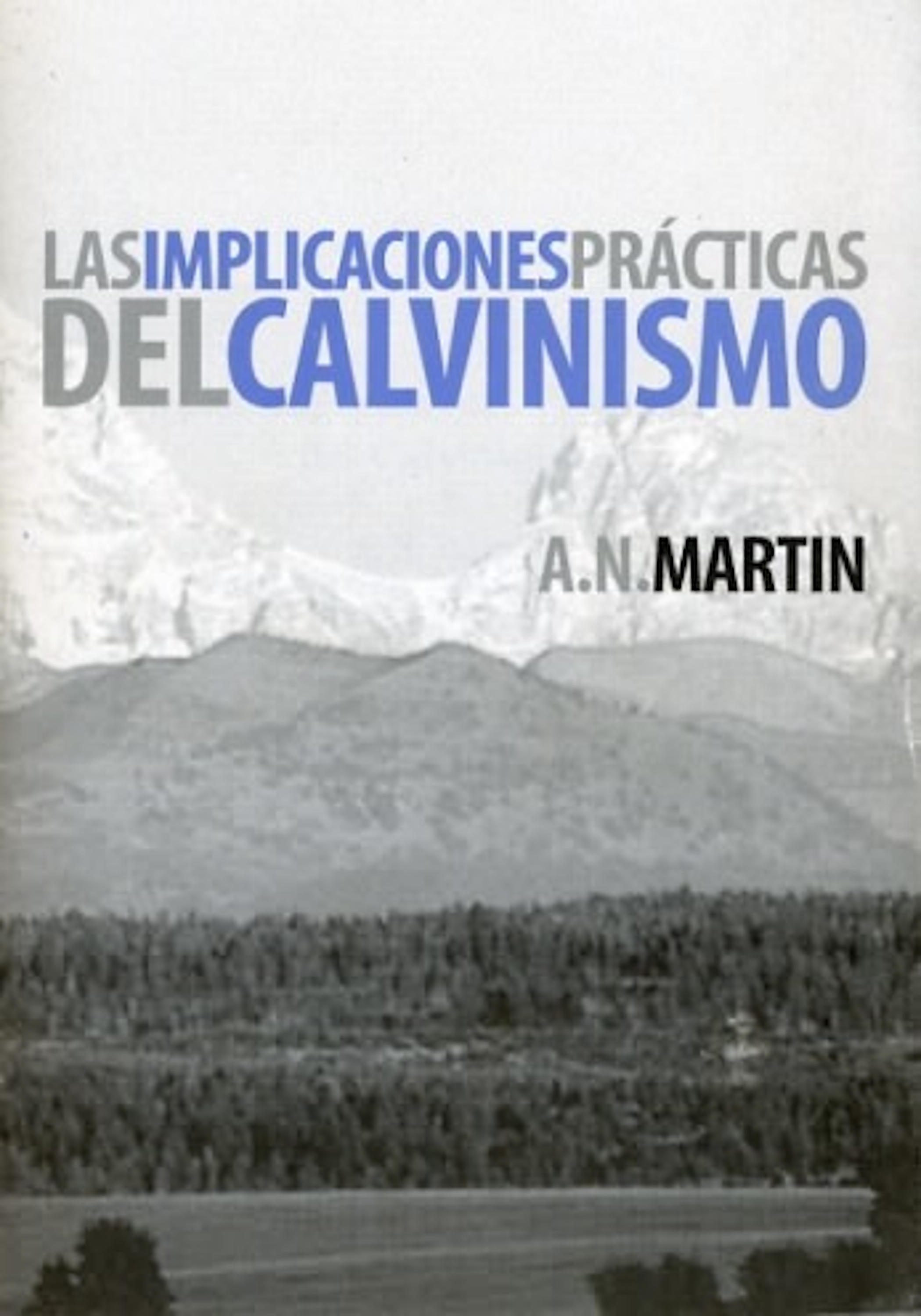 Обложка книги «Las implicaciones prácticas del calvinismo»