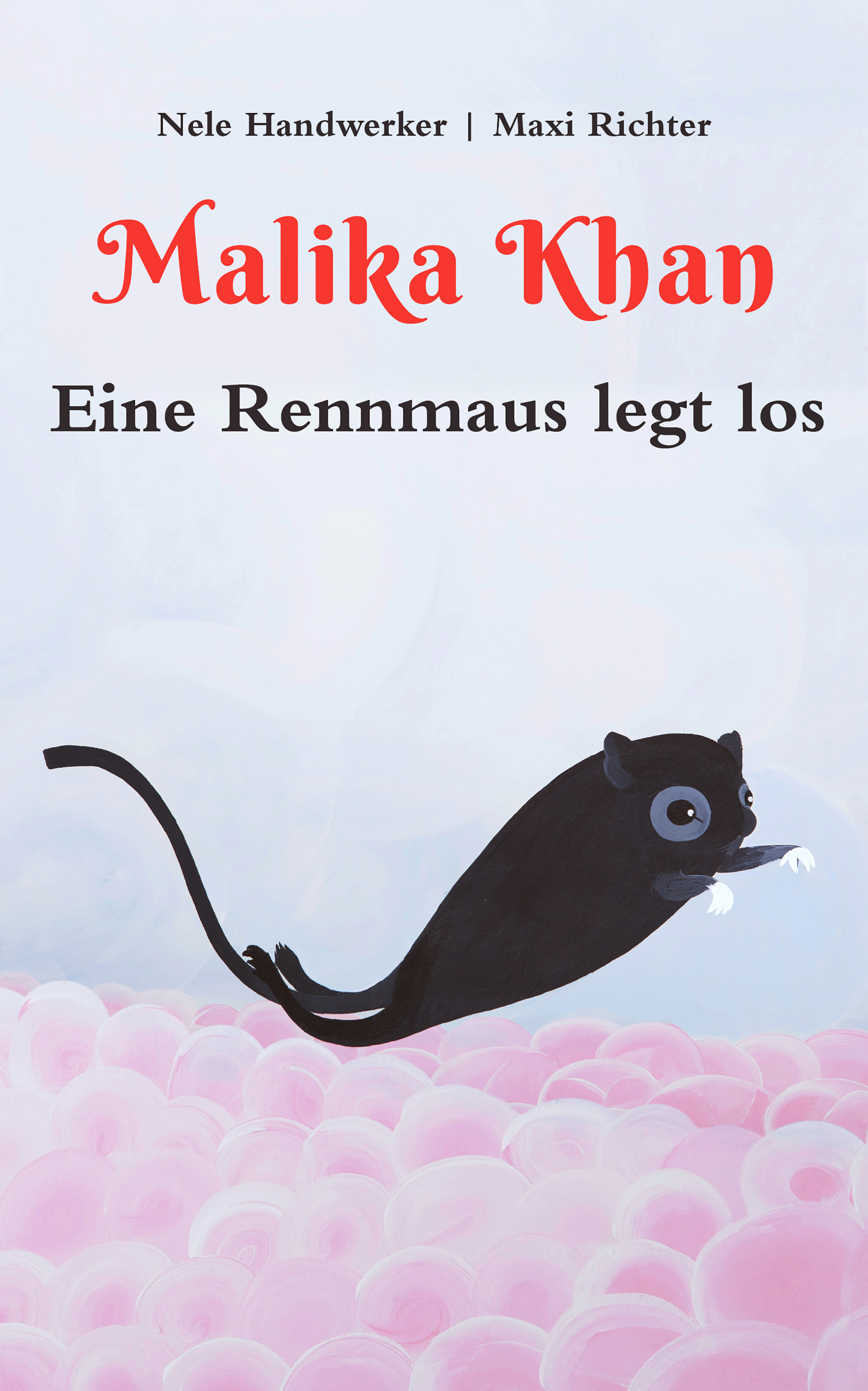 Обложка книги «Malika Khan - Eine Rennmaus legt los»