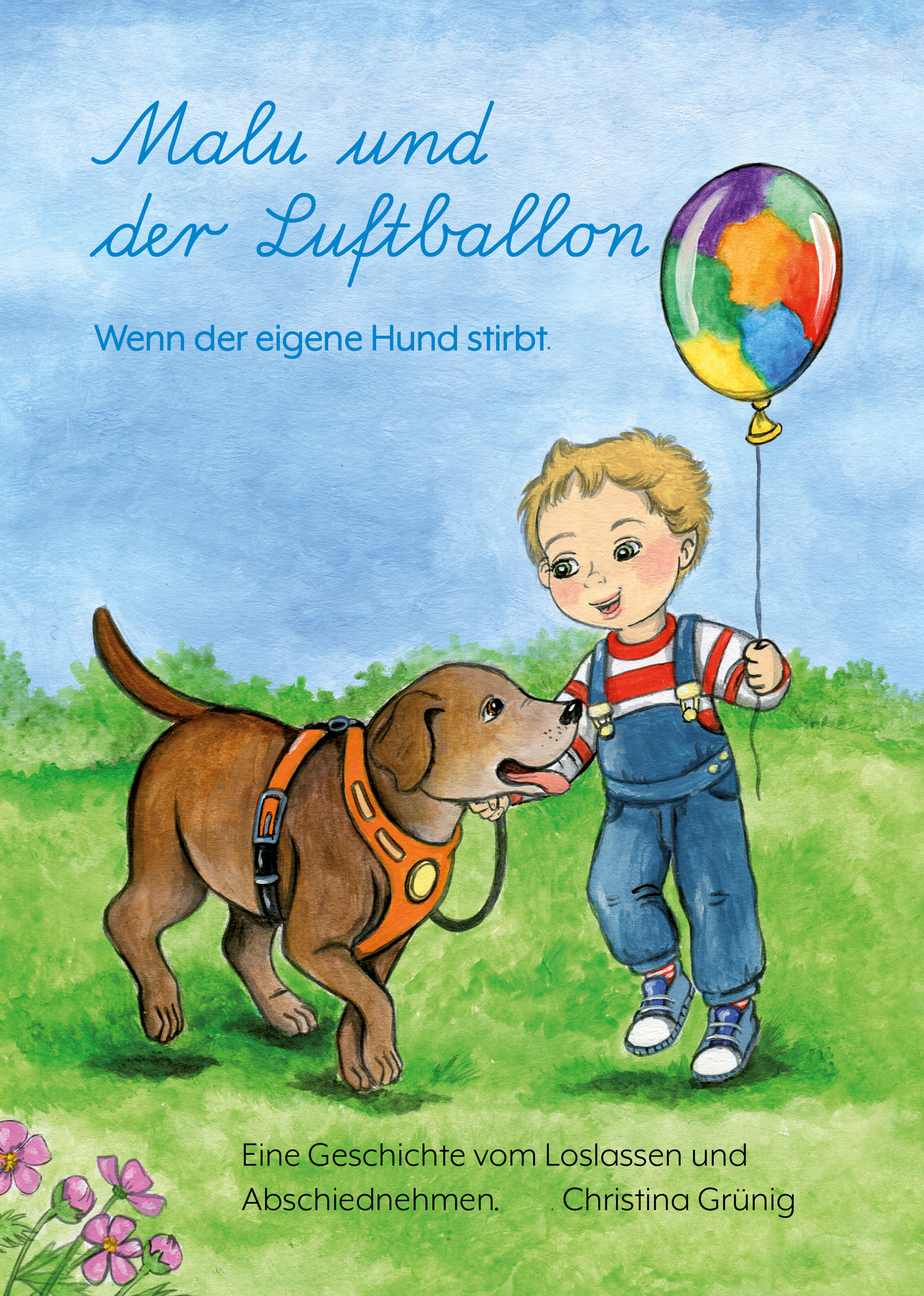 Обложка книги «Malu und der Luftballon - Wenn der eigene Hund stirbt.»