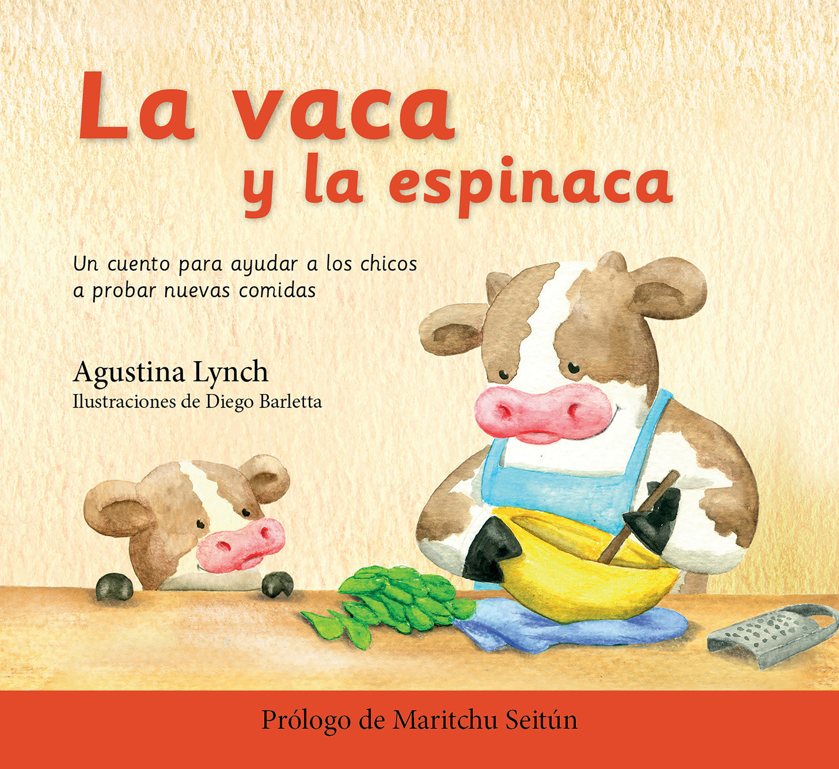 Обложка книги «La vaca y la espinaca»
