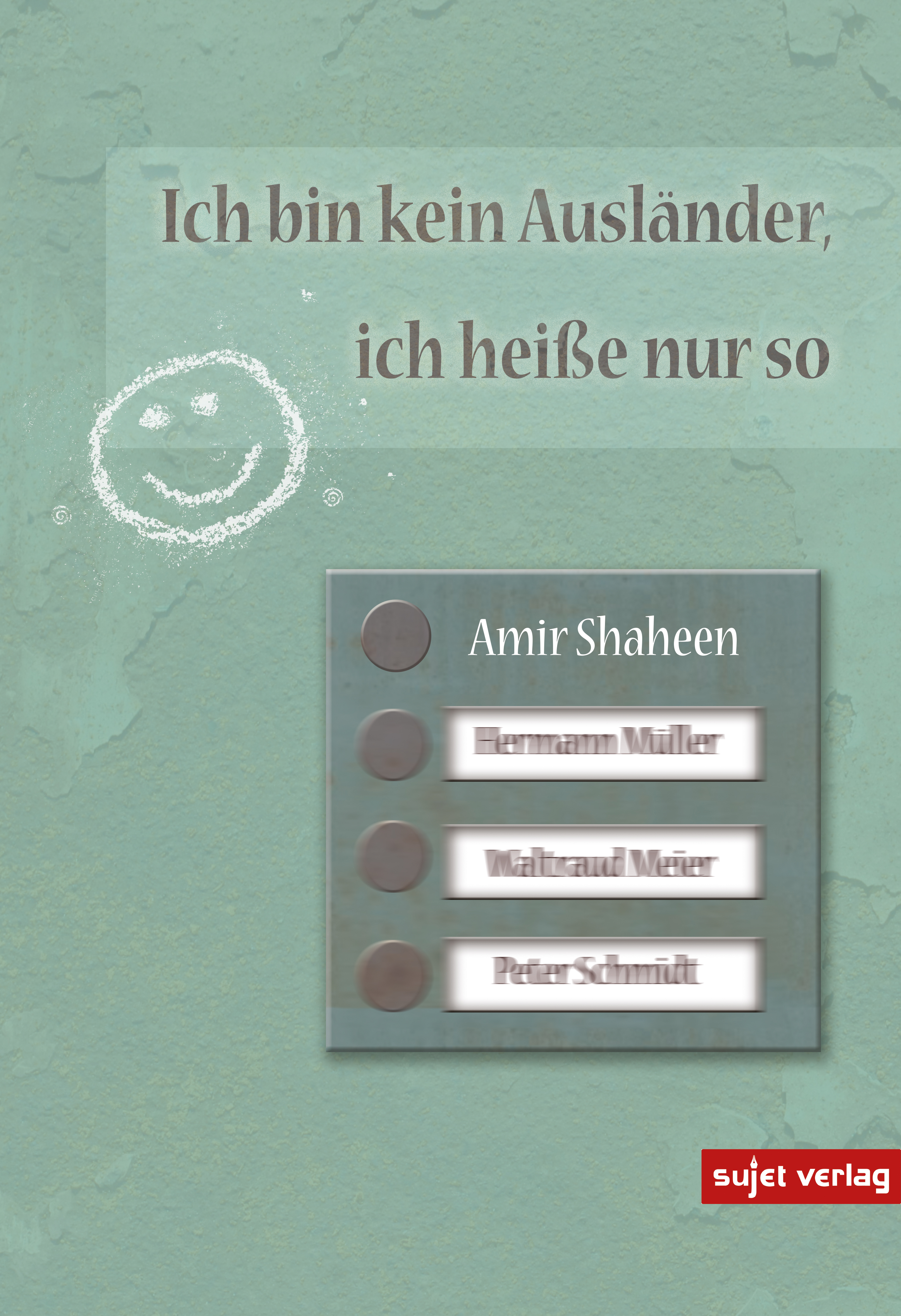 Обложка книги «Ich bin kein Ausländer, ich heiße nur so»