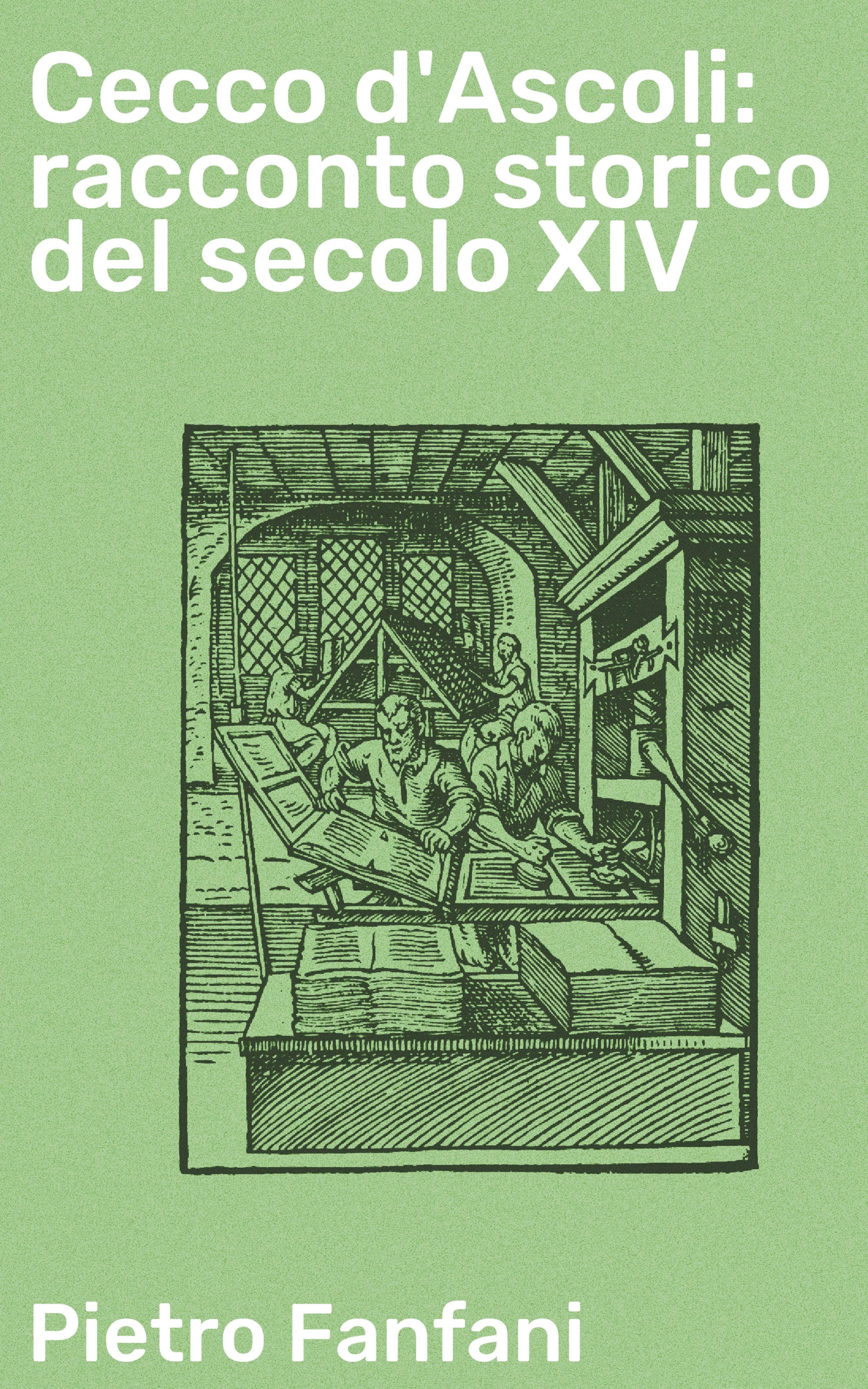 Обложка книги «Cecco d'Ascoli: racconto storico del secolo XIV»
