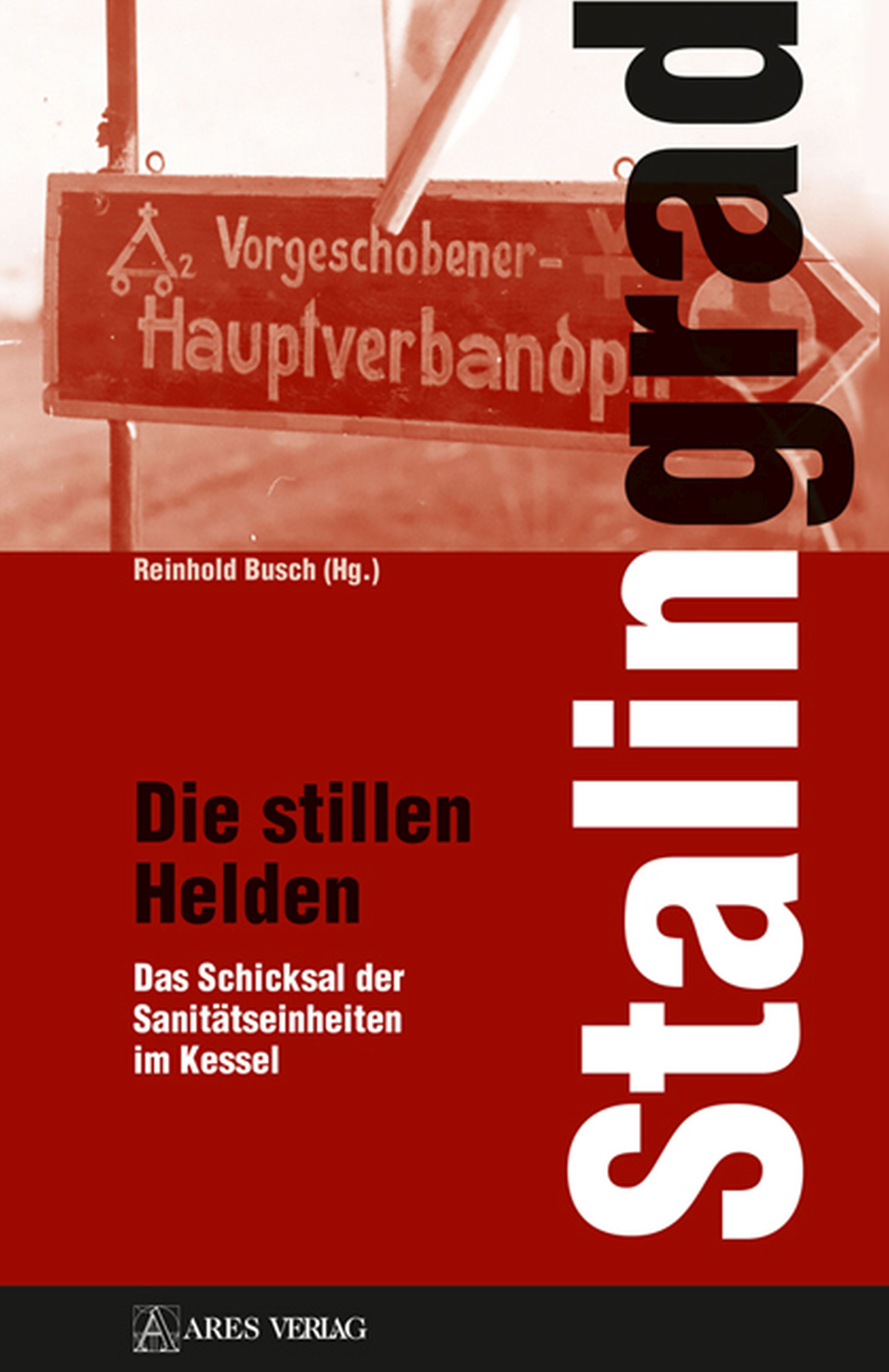 Обложка книги «Stalingrad - Die stillen Helden»