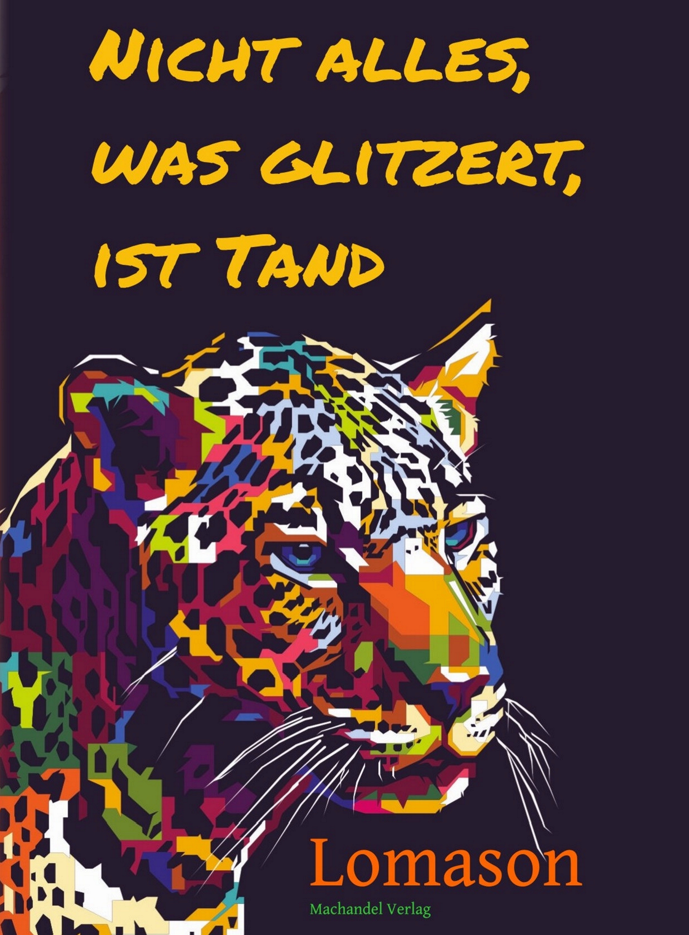 Обложка книги «Nicht alles, was glitzert, ist Tand»