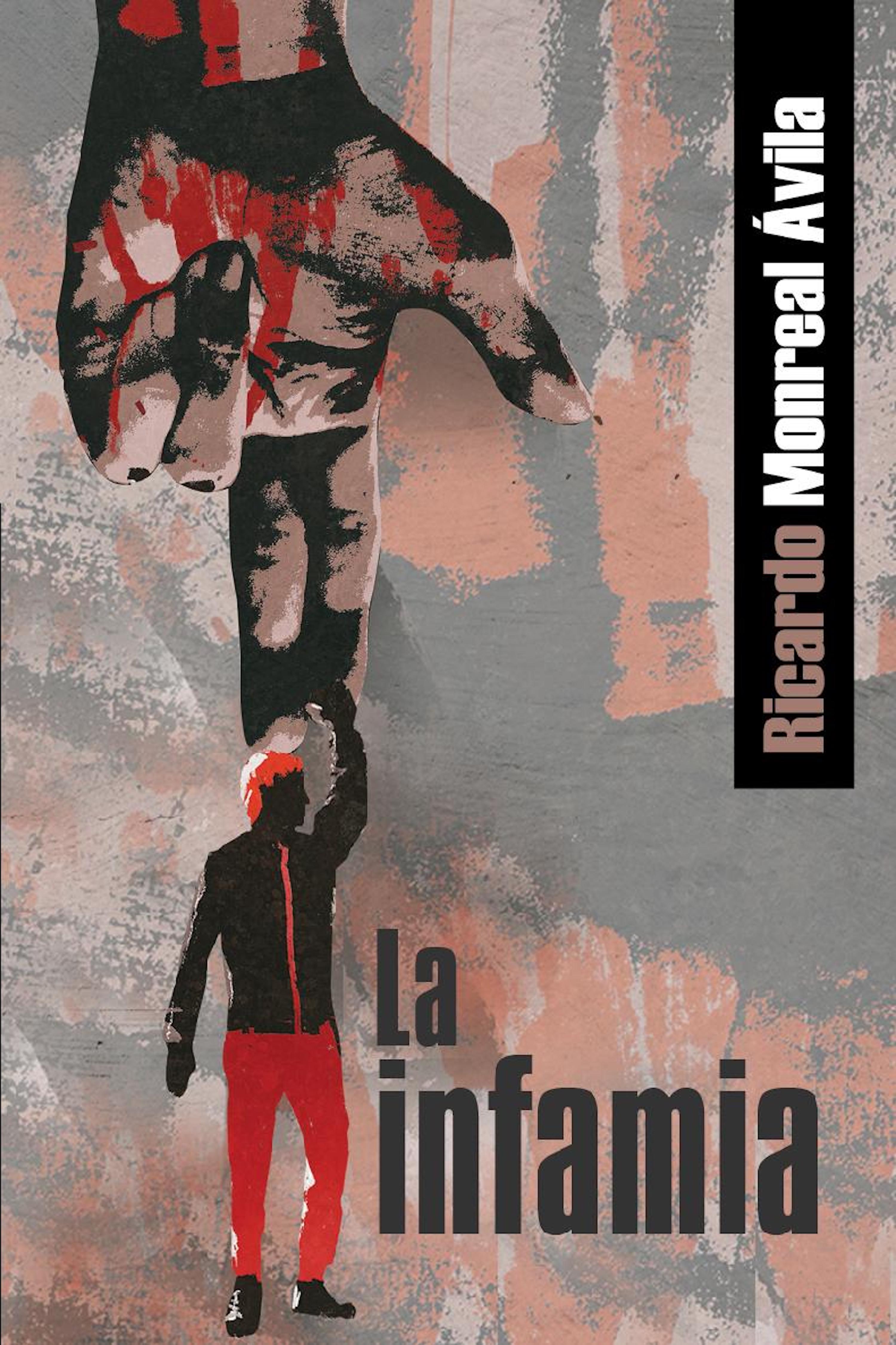 Обложка книги «La infamia»