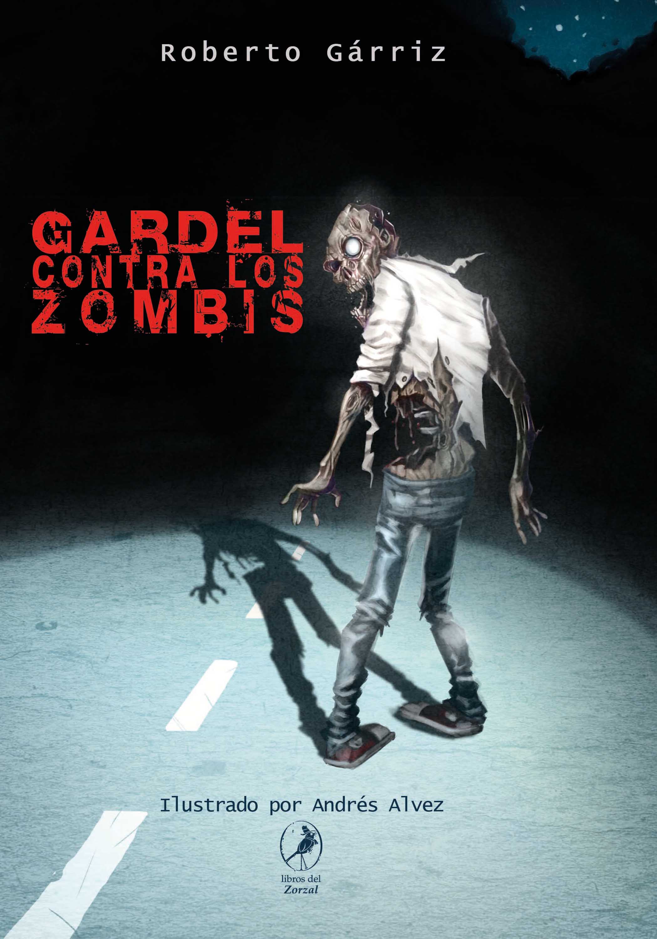 Обложка книги «Gardel contra los zombis»