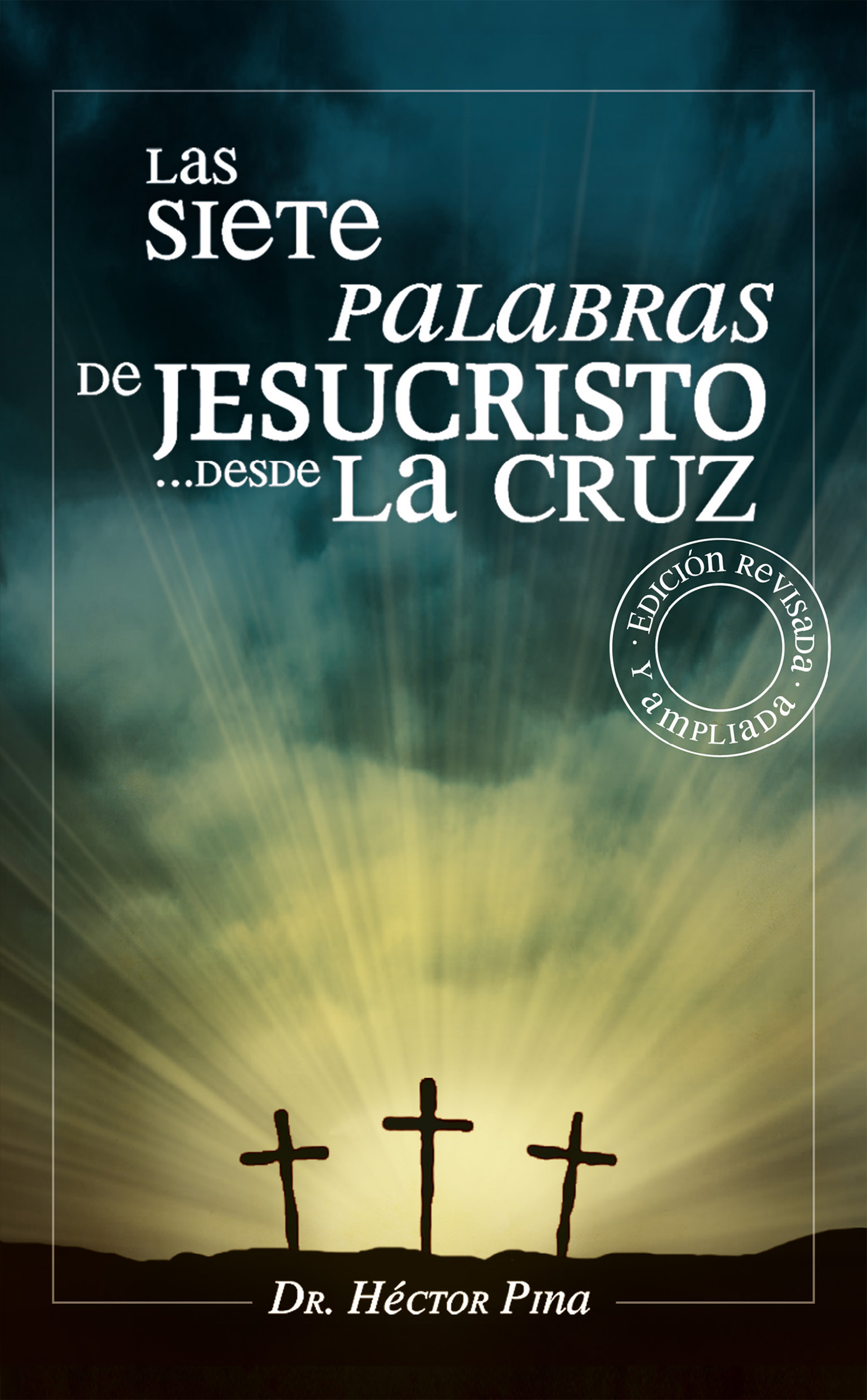 Обложка книги «Las siete palabras de Jesucristo desde la cruz»