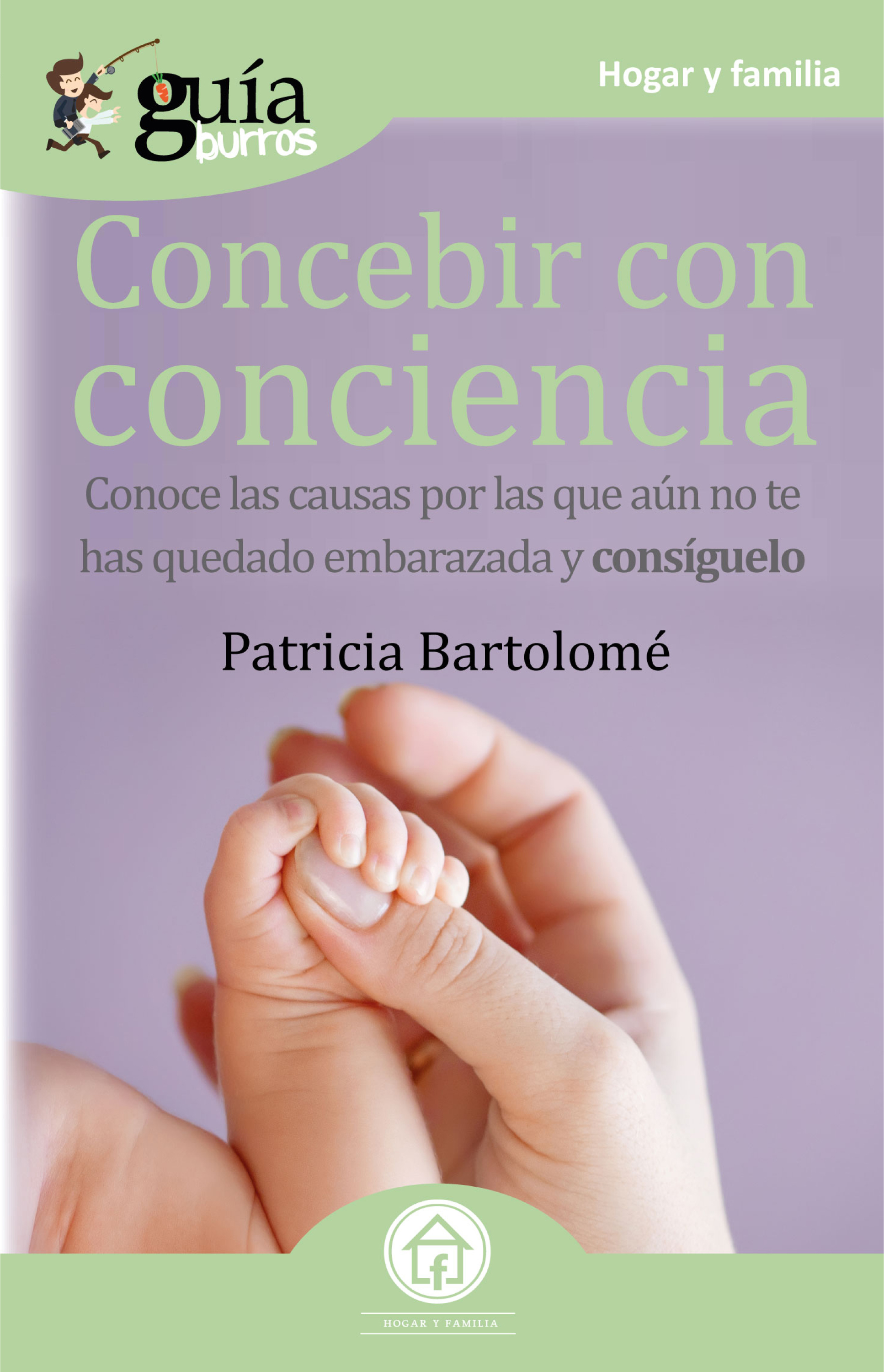 Обложка книги «GuíaBurros Concebir con conciencia»