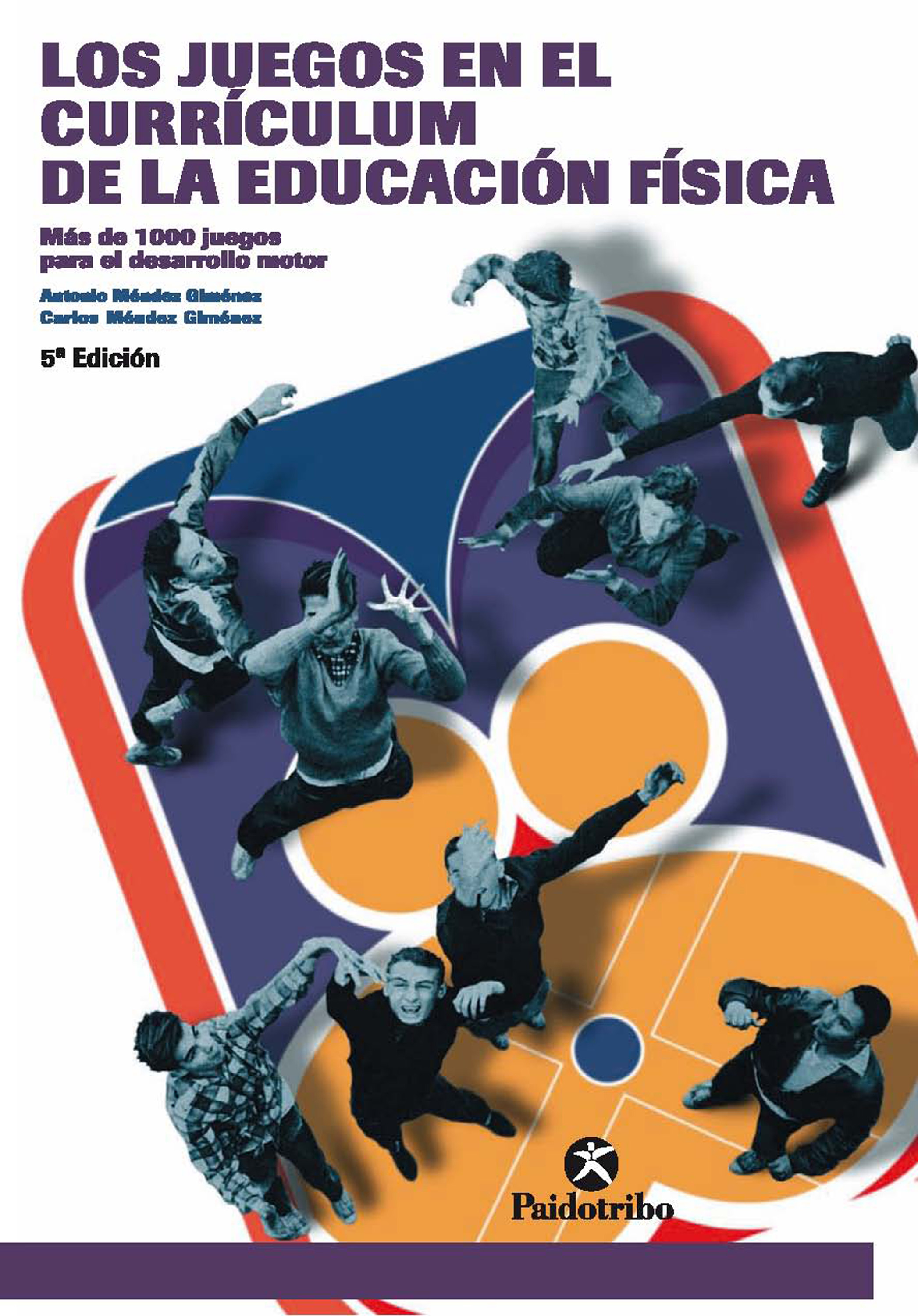 Обложка книги «Los juegos en el currículum de la Educación Física»