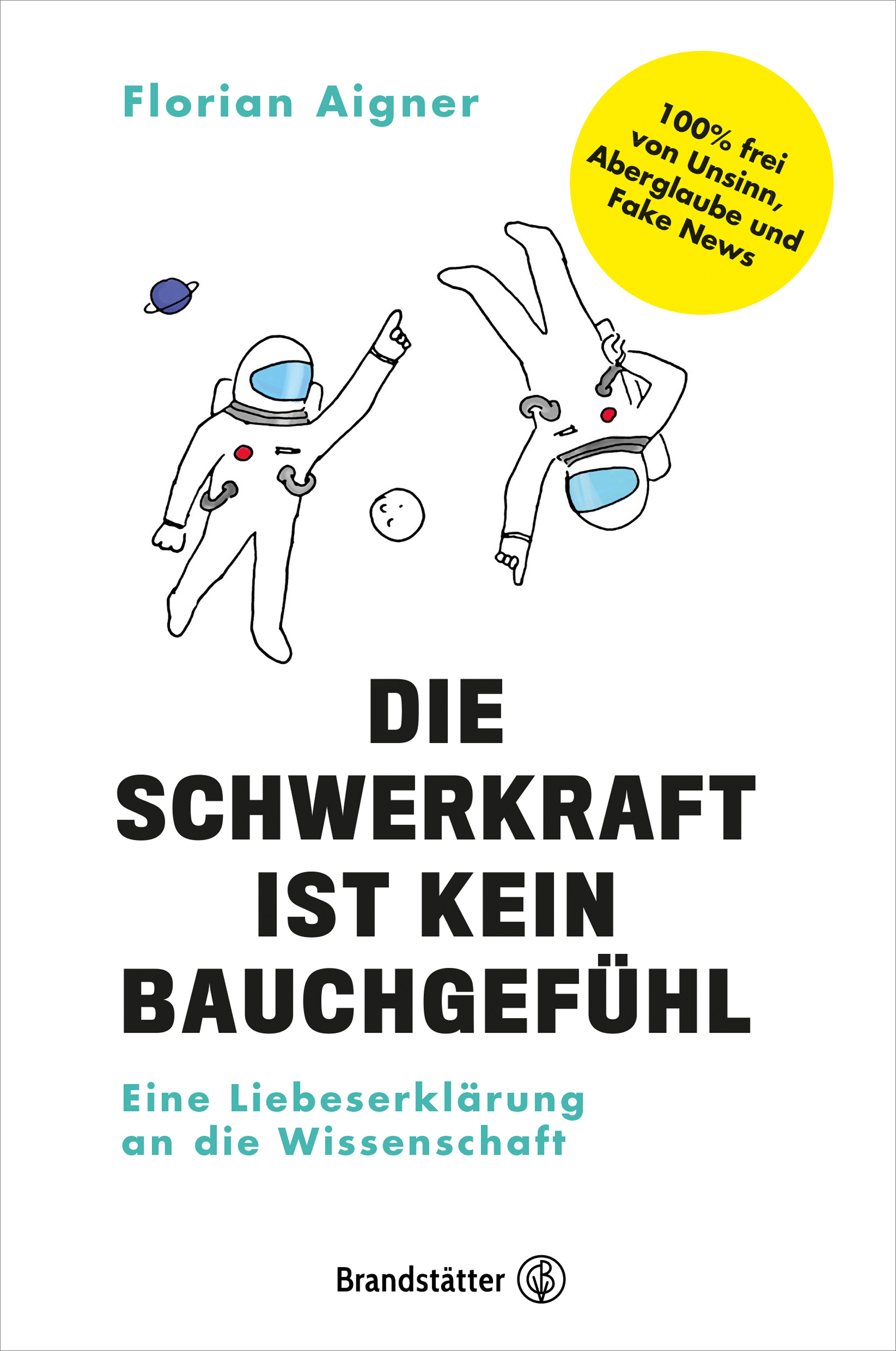 Обложка книги «Die Schwerkraft ist kein Bauchgefühl»