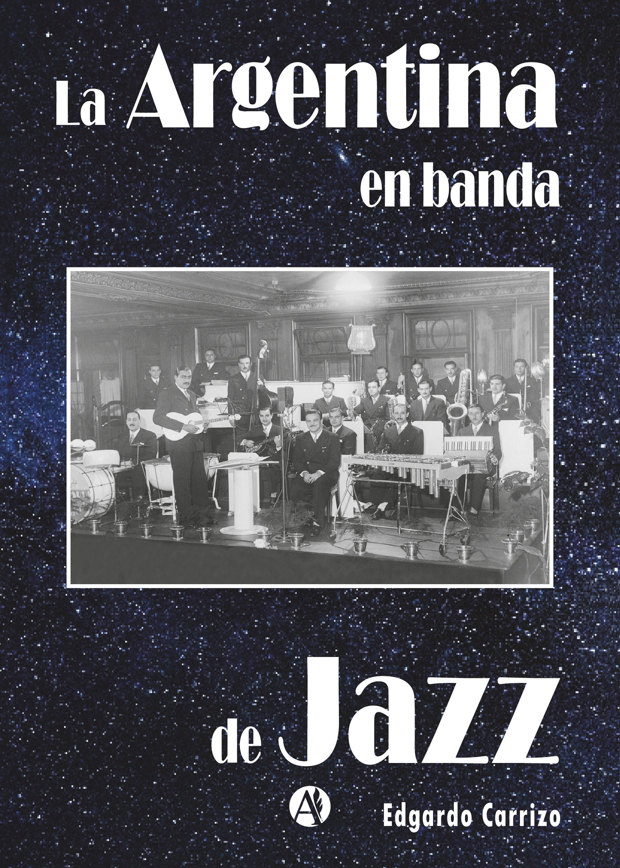 Обложка книги «La Argentina en banda de jazz»
