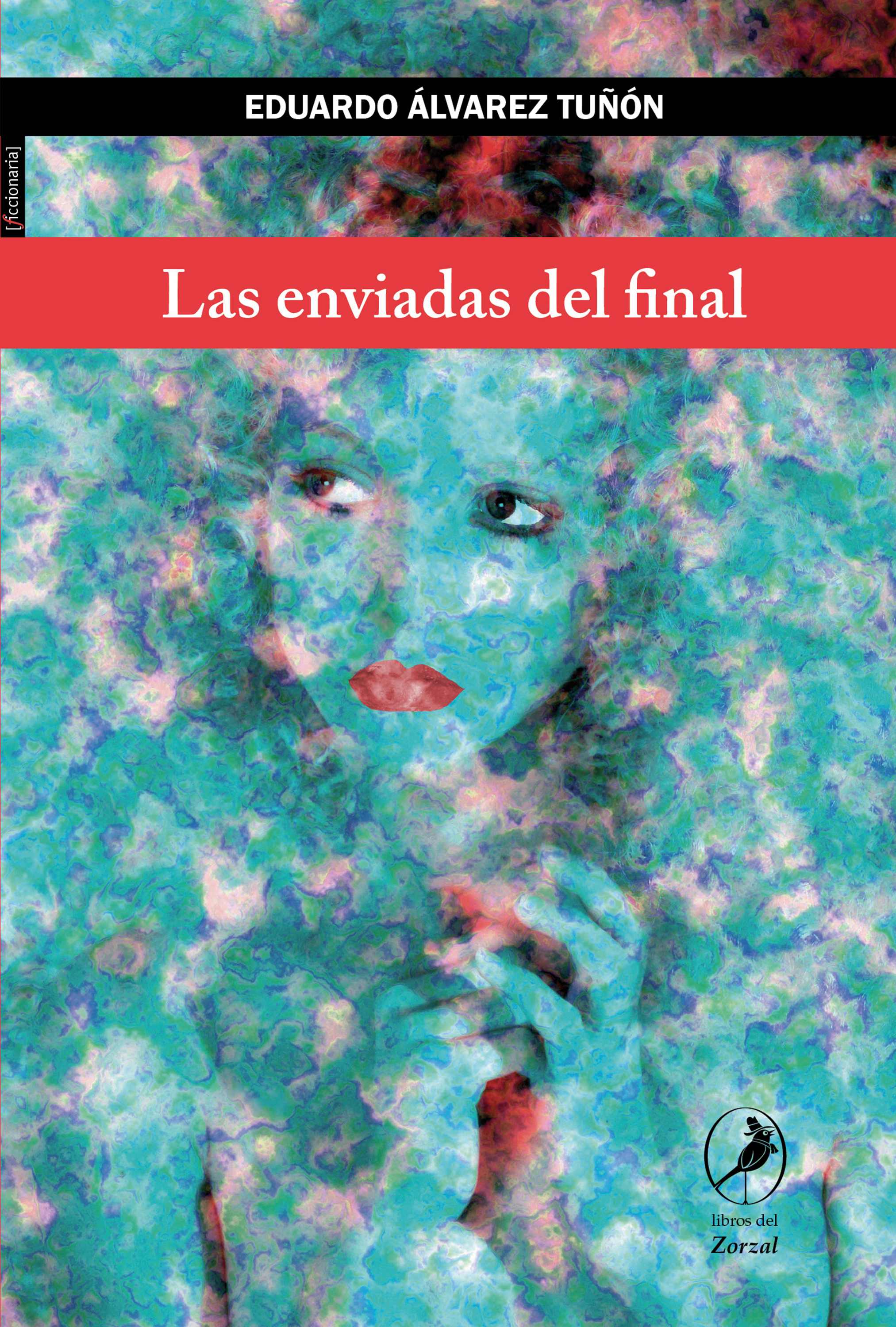 Обложка книги «Las enviadas del final»