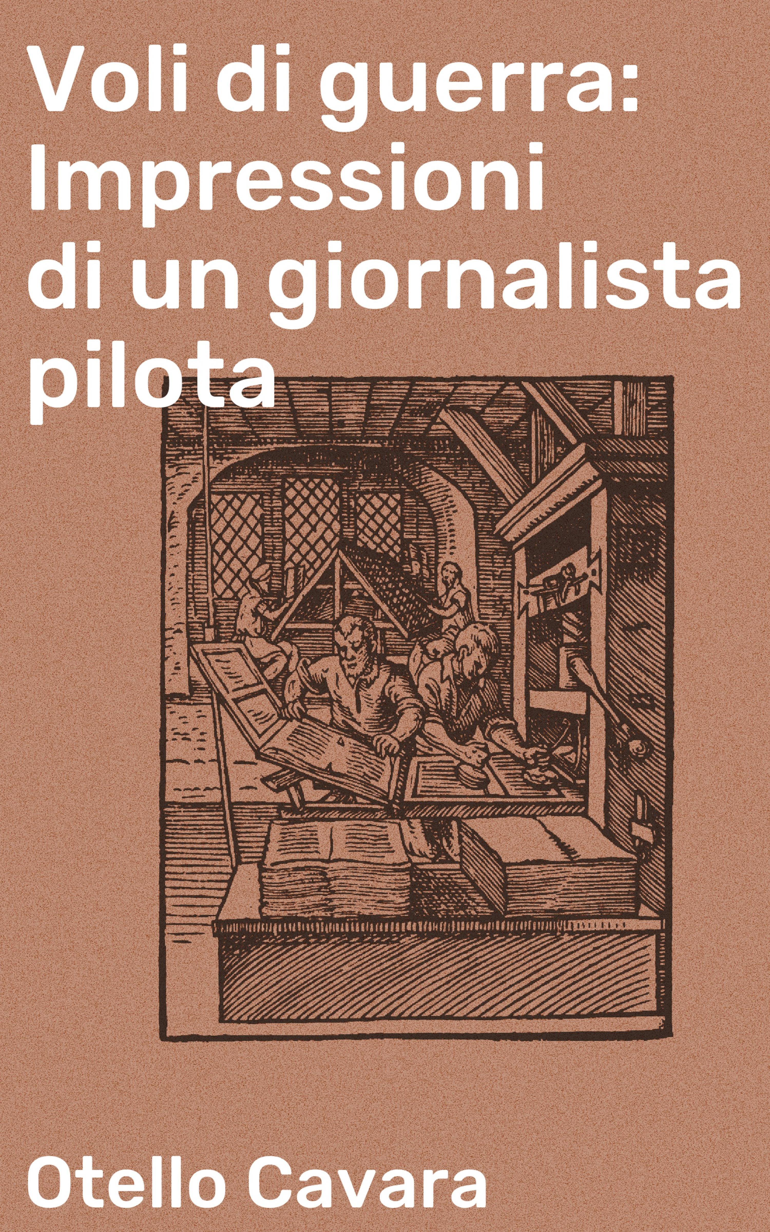 Обложка книги «Voli di guerra: Impressioni di un giornalista pilota»