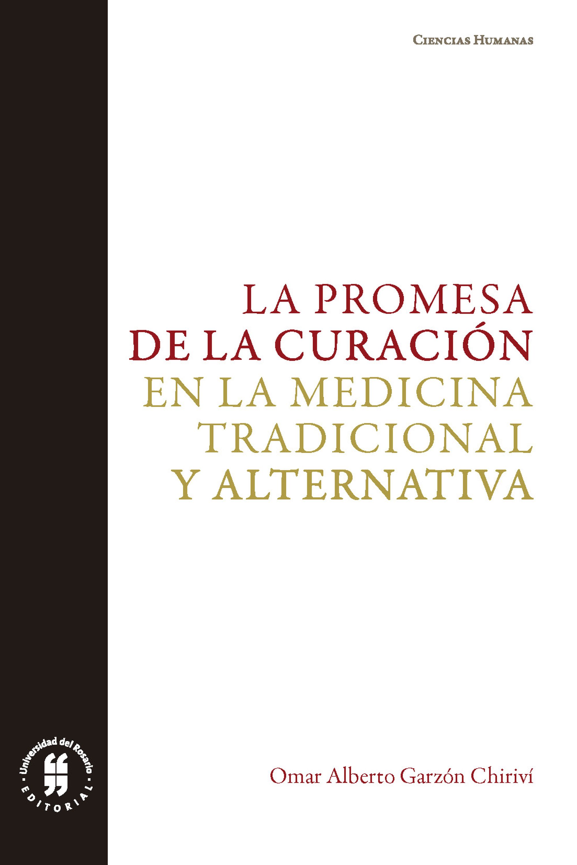 Обложка книги «La promesa de la curación en la medicina tradicional y alternativa»