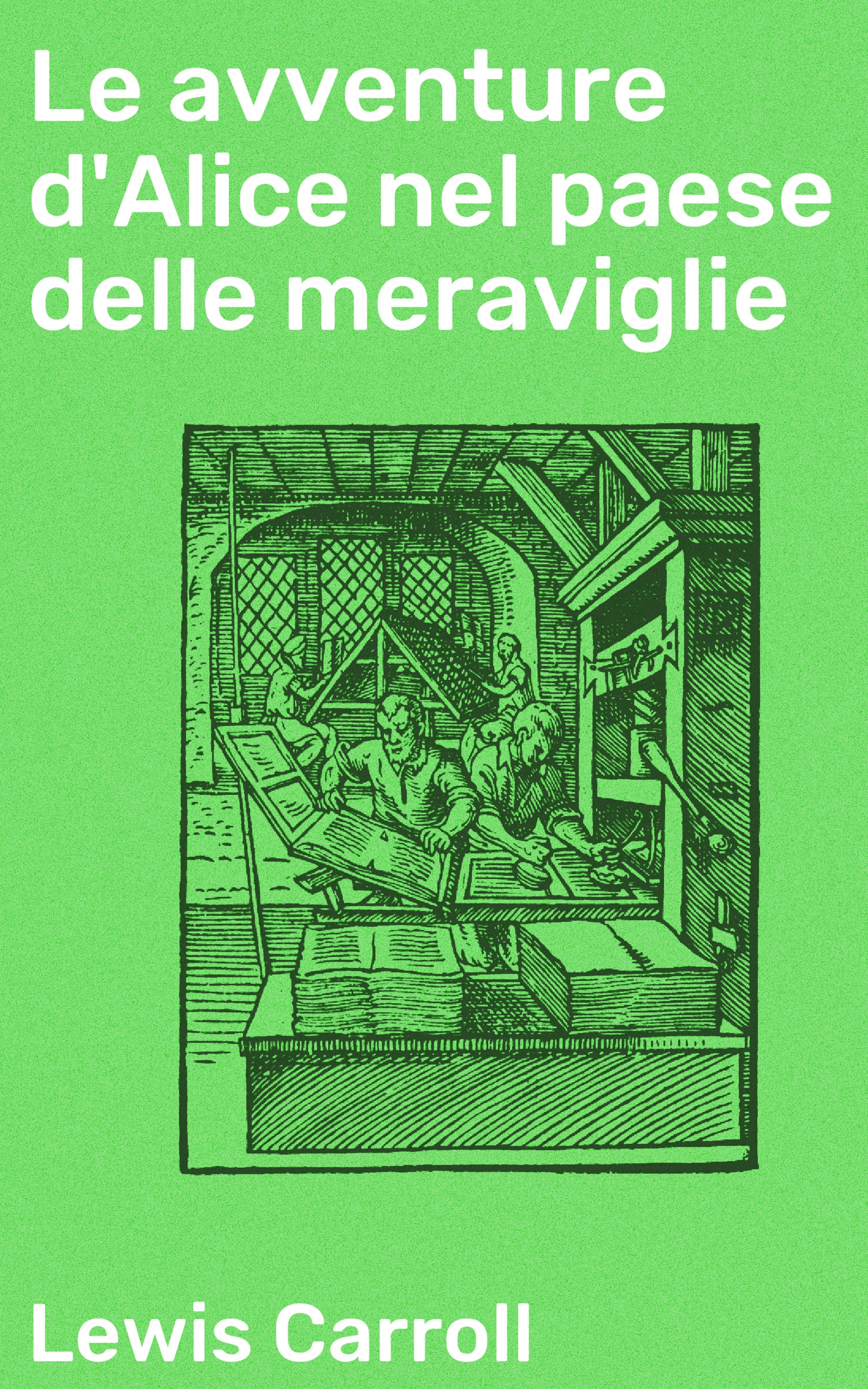Обложка книги «Le avventure d'Alice nel paese delle meraviglie»