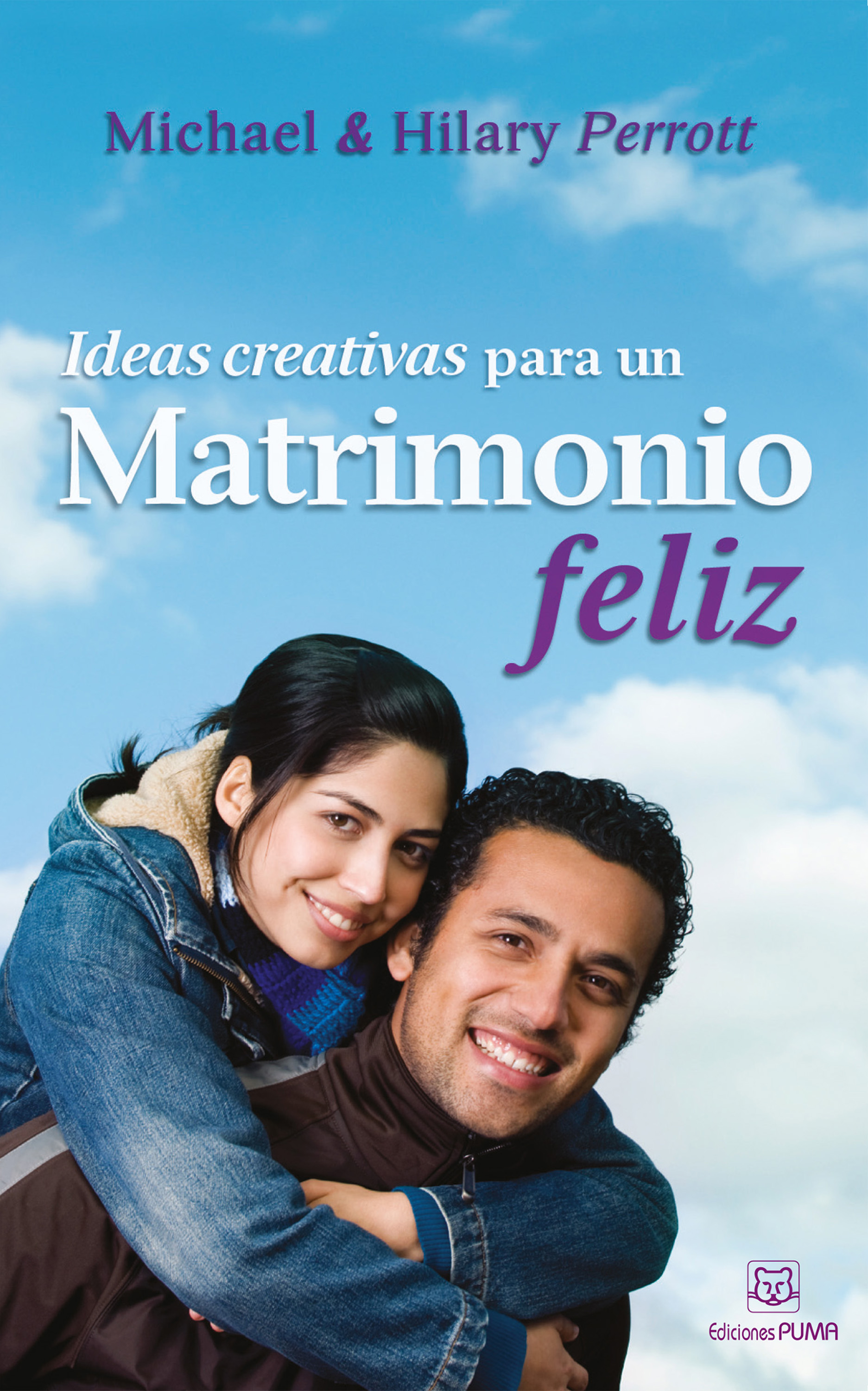 Обложка книги «Ideas creativas para un matrimonio feliz»