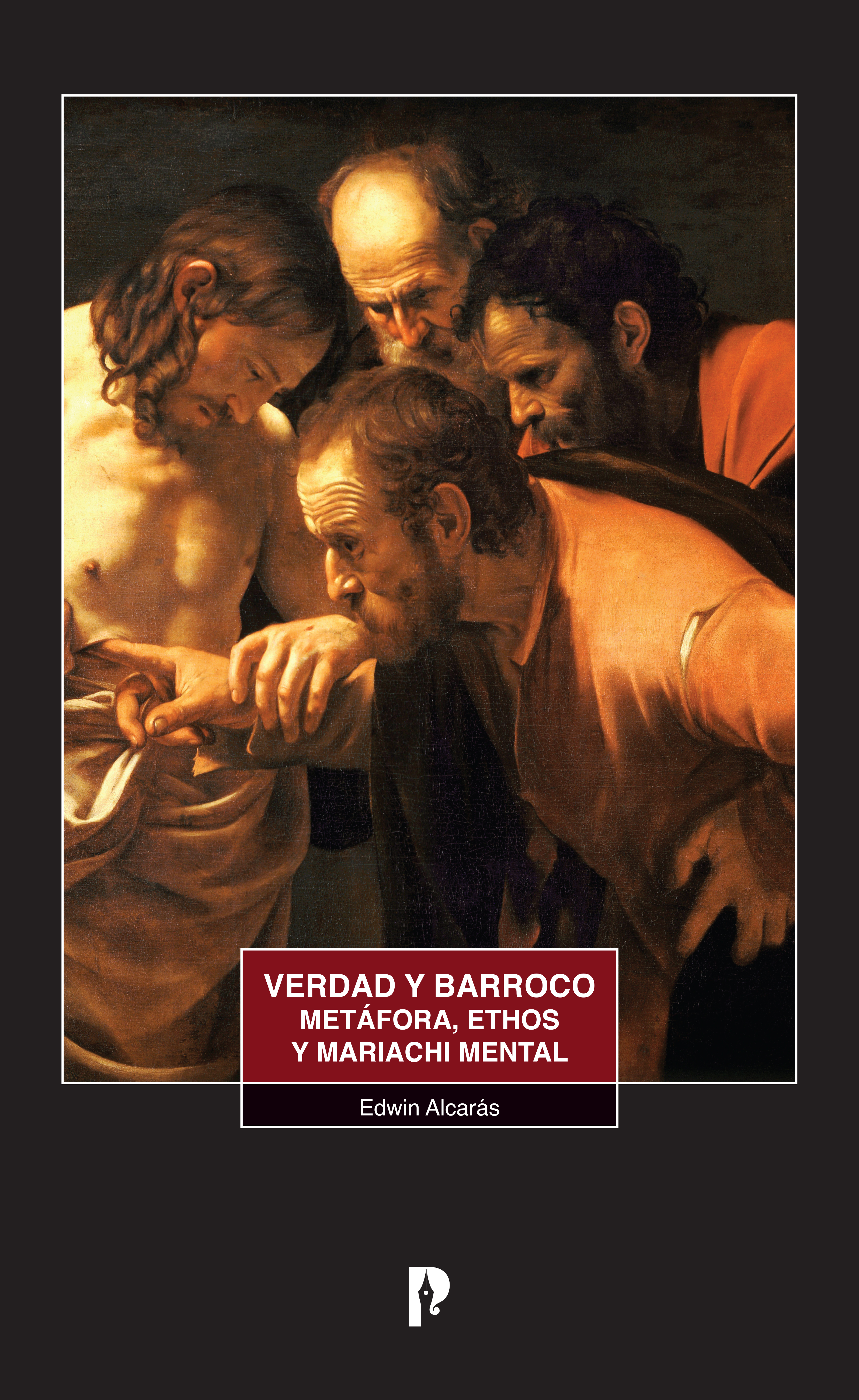 Обложка книги «Verdad y barroco metáfora, ethos y mariachi mental»