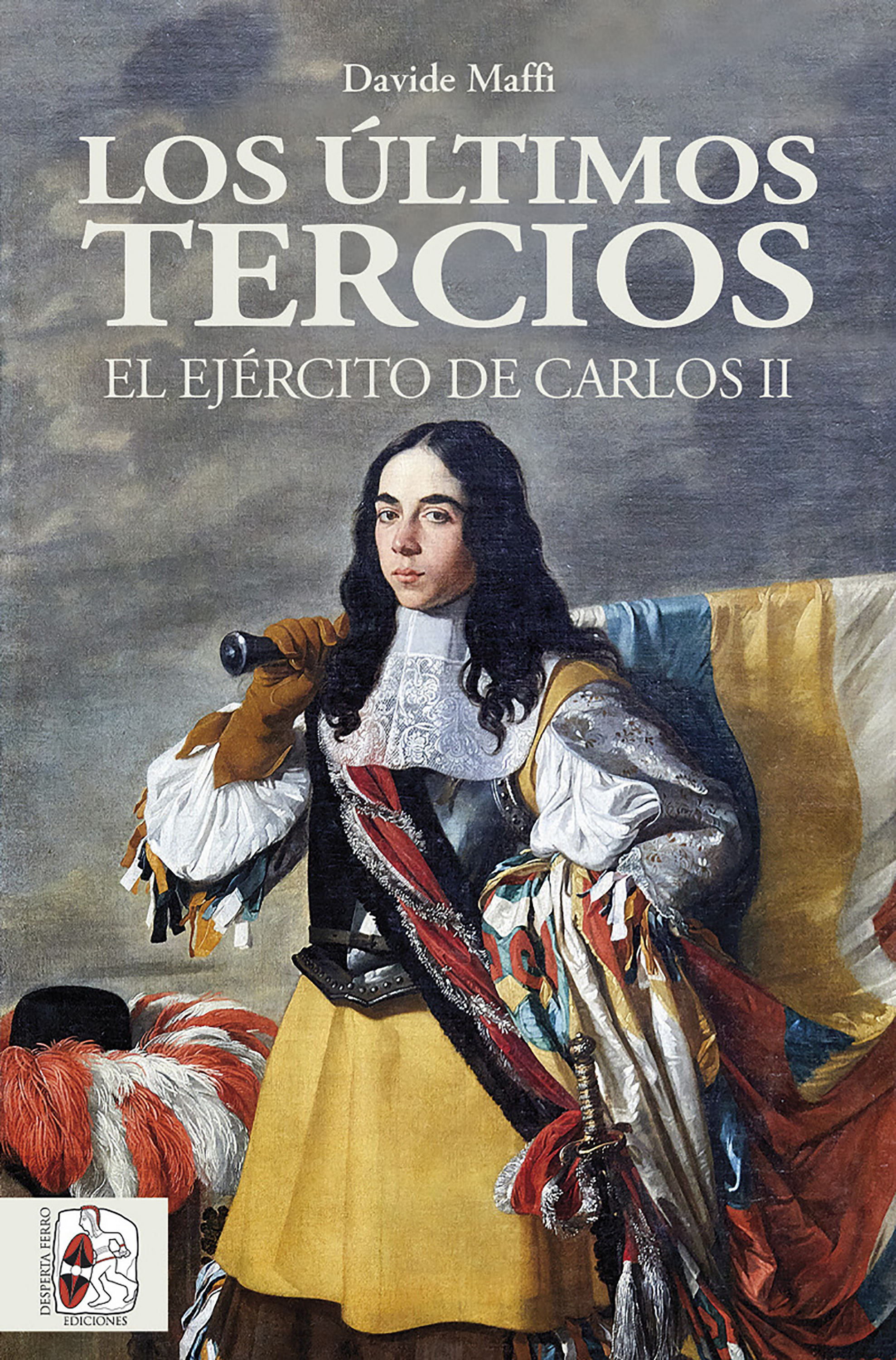 Обложка книги «Los últimos tercios. El Ejército de Carlos II»