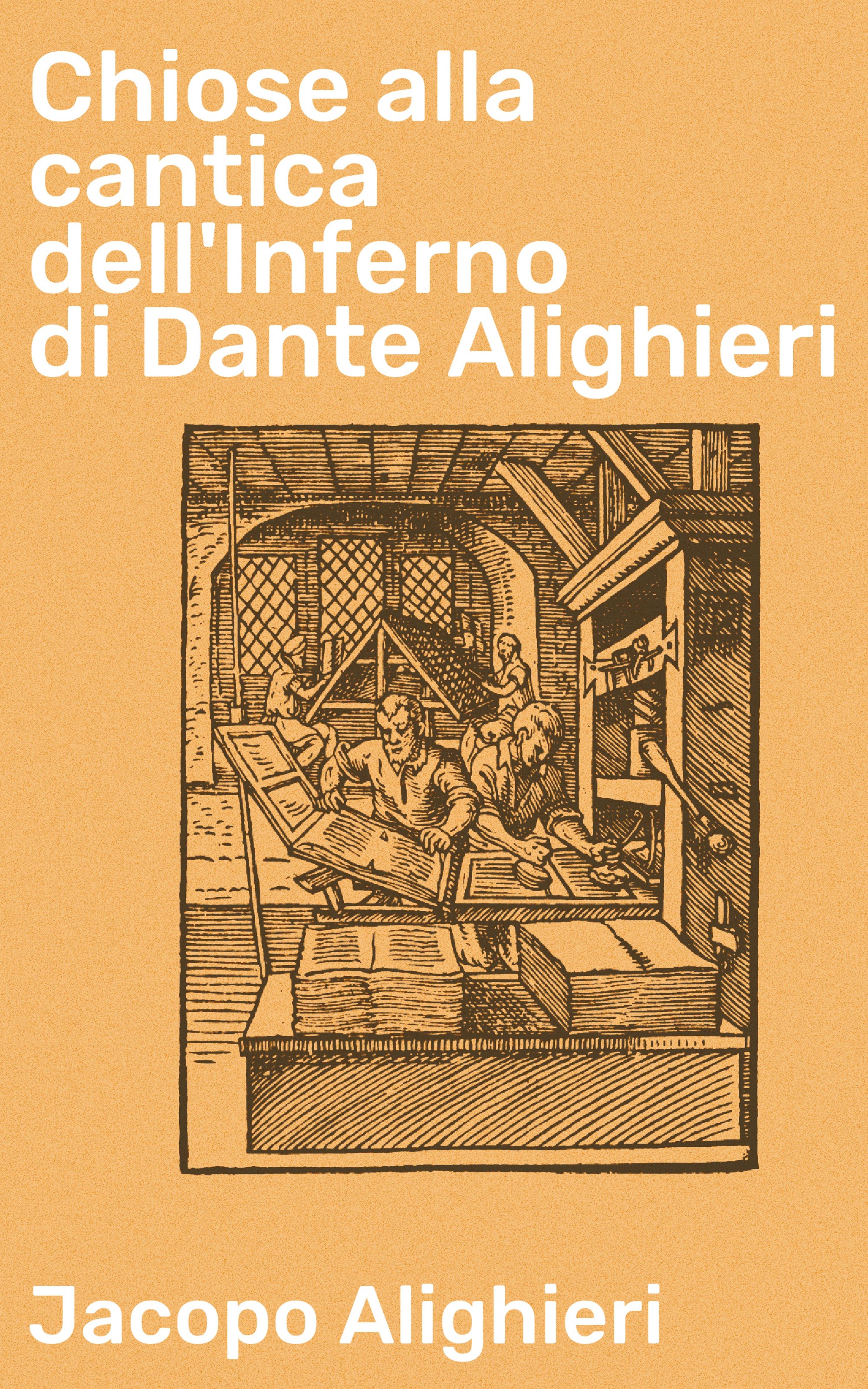 Обложка книги «Chiose alla cantica dell'Inferno di Dante Alighieri»