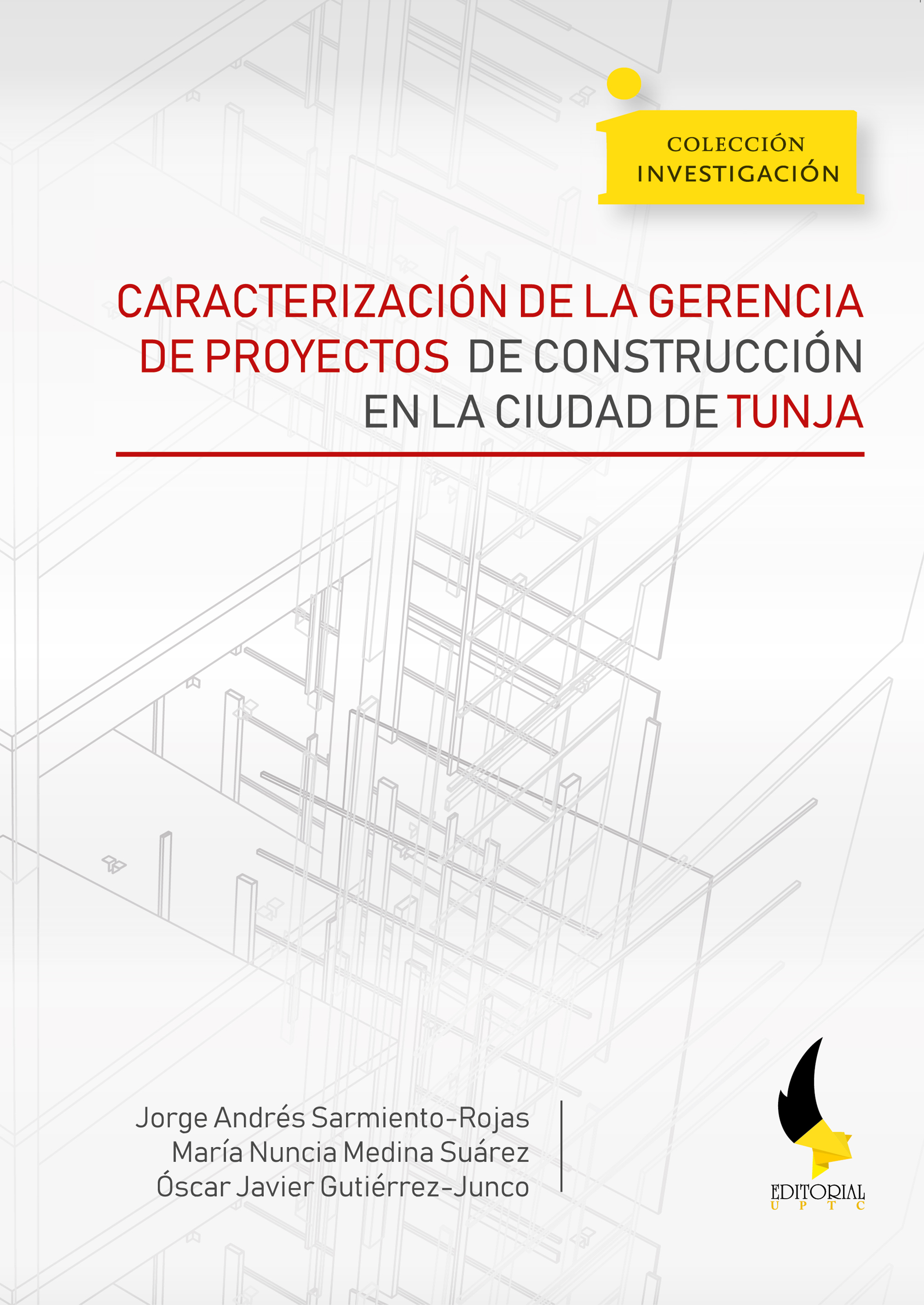 Обложка книги «Caracterización de la gerencia de proyectos de construcción en la ciudad de Tunja»