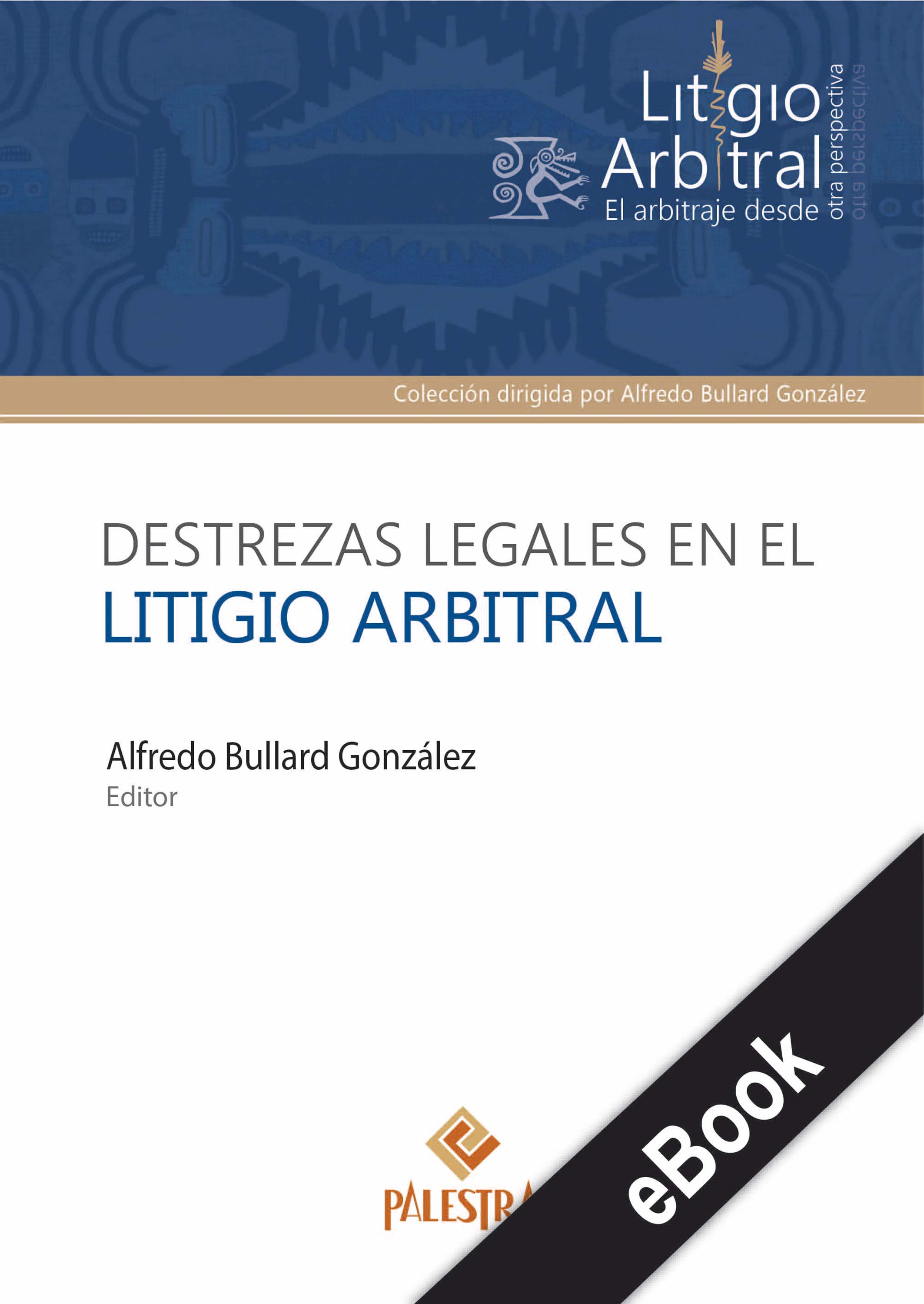 Обложка книги «Destrezas legales en el litigio arbitral»