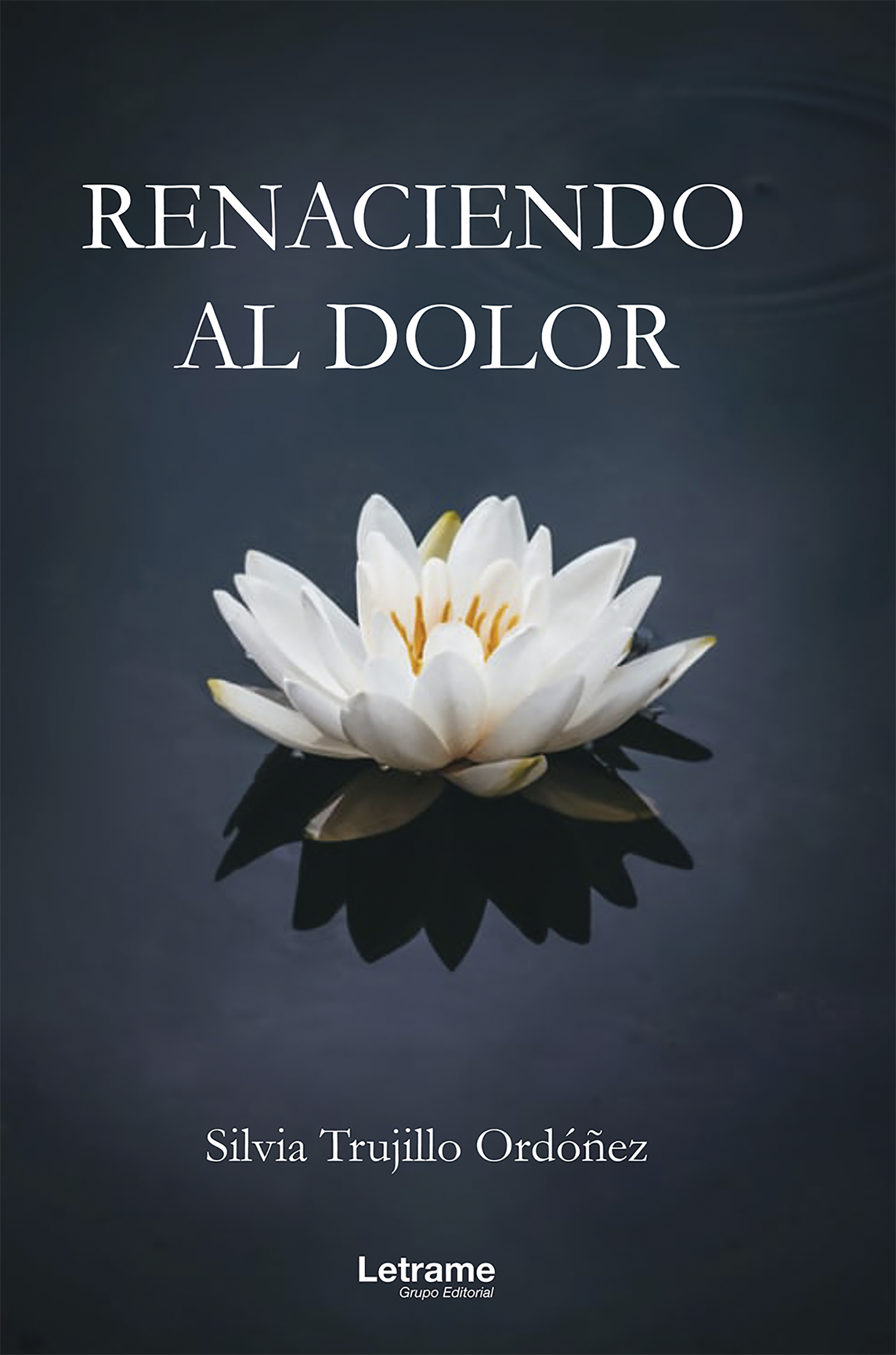 Обложка книги «Renaciendo al dolor»
