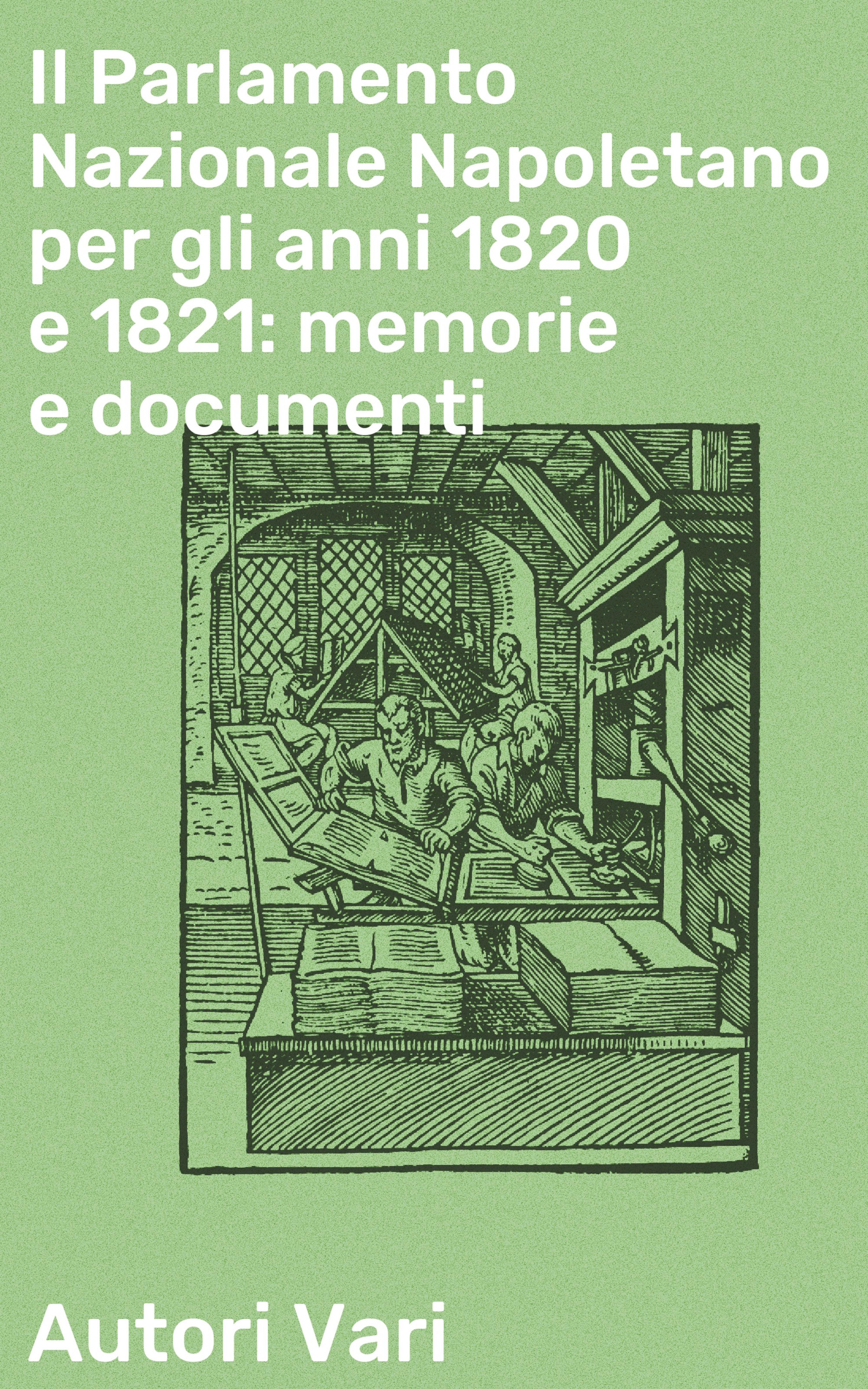 Обложка книги «Il Parlamento Nazionale Napoletano per gli anni 1820 e 1821: memorie e documenti»