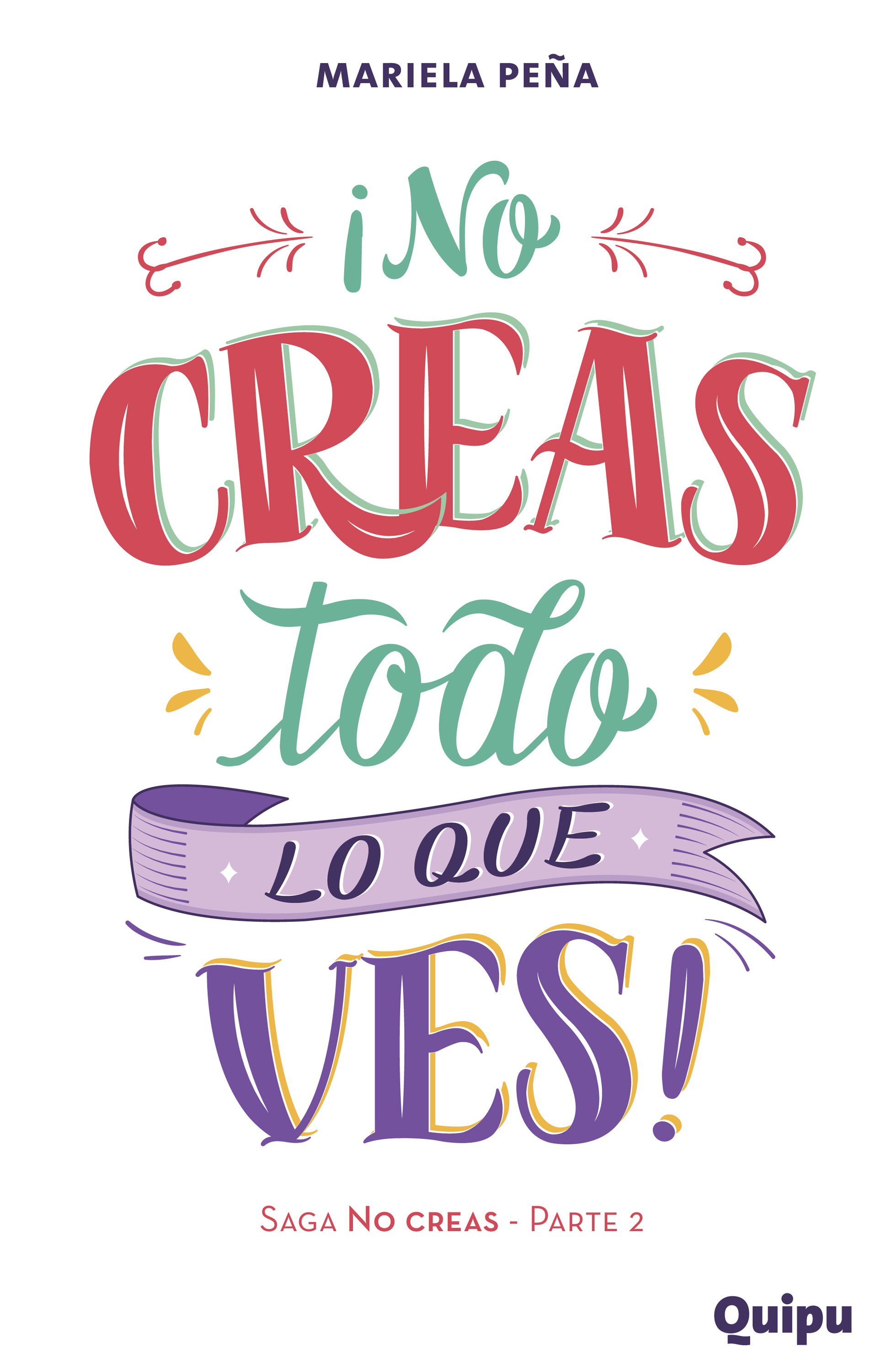 Обложка книги «No creas todo lo que ves»