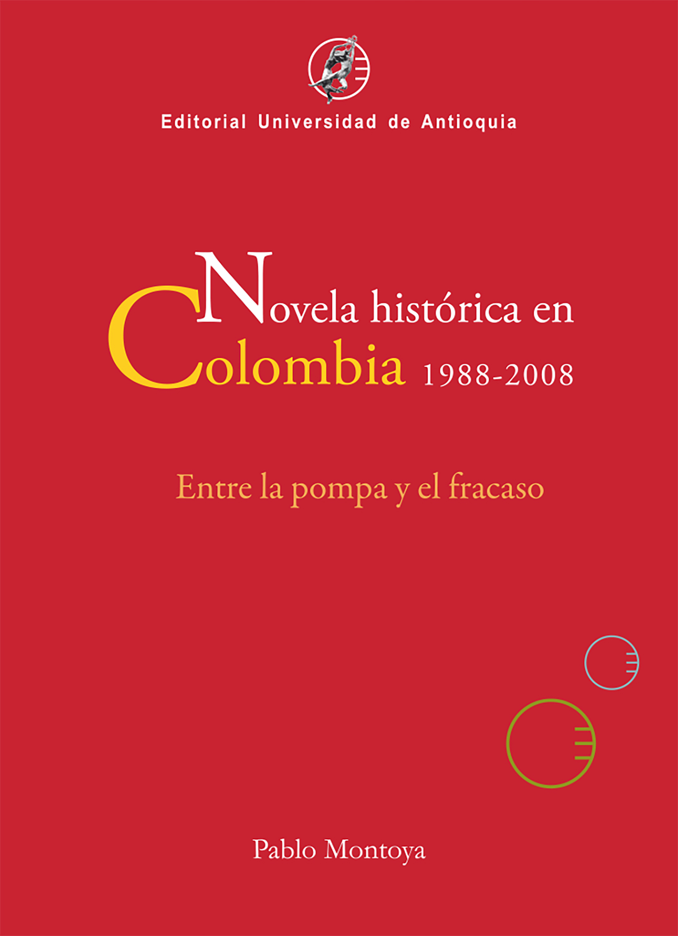 Обложка книги «Novela histórica en Colombia, 1988-2008»