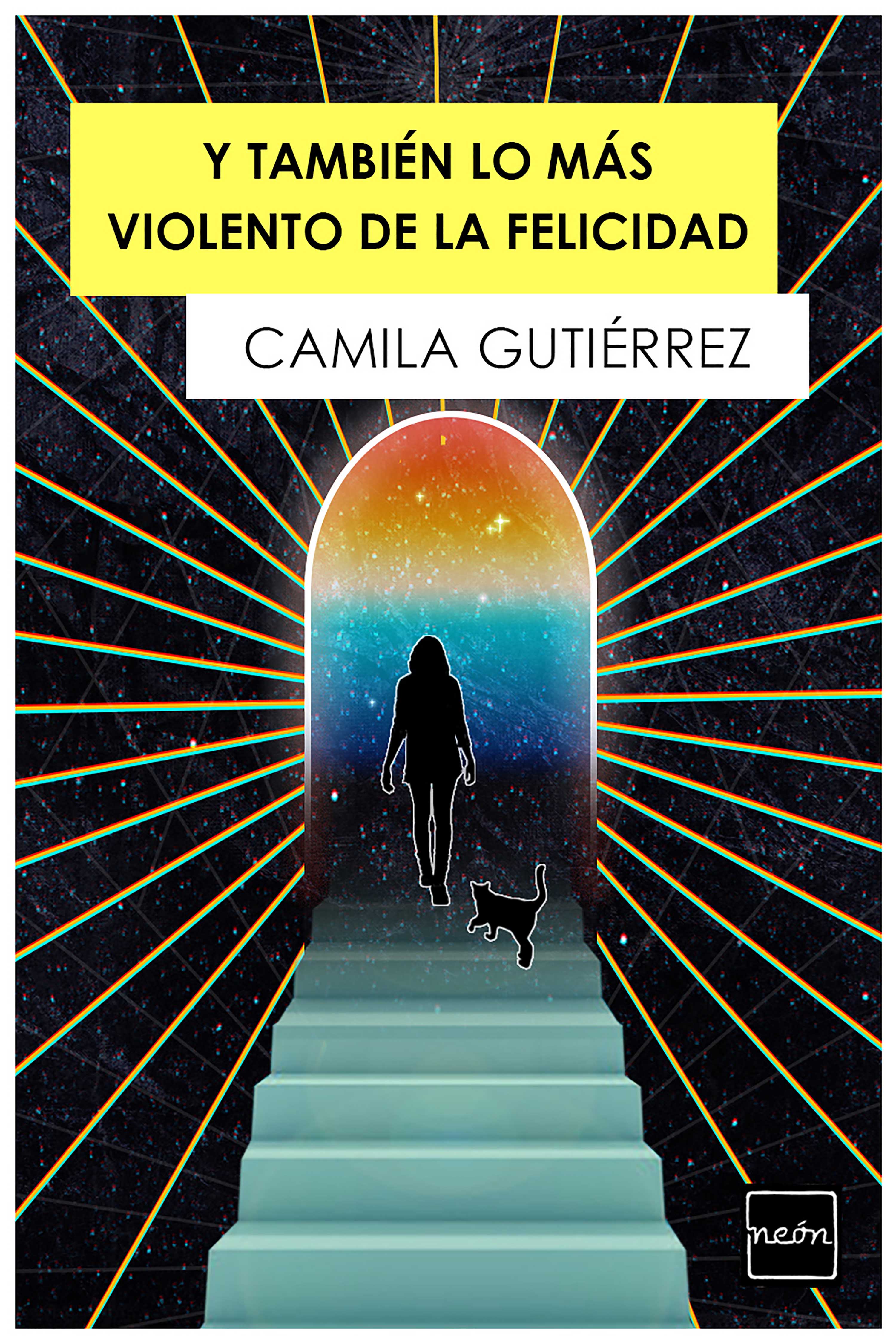 Обложка книги «Y también lo más violento de la felicidad»