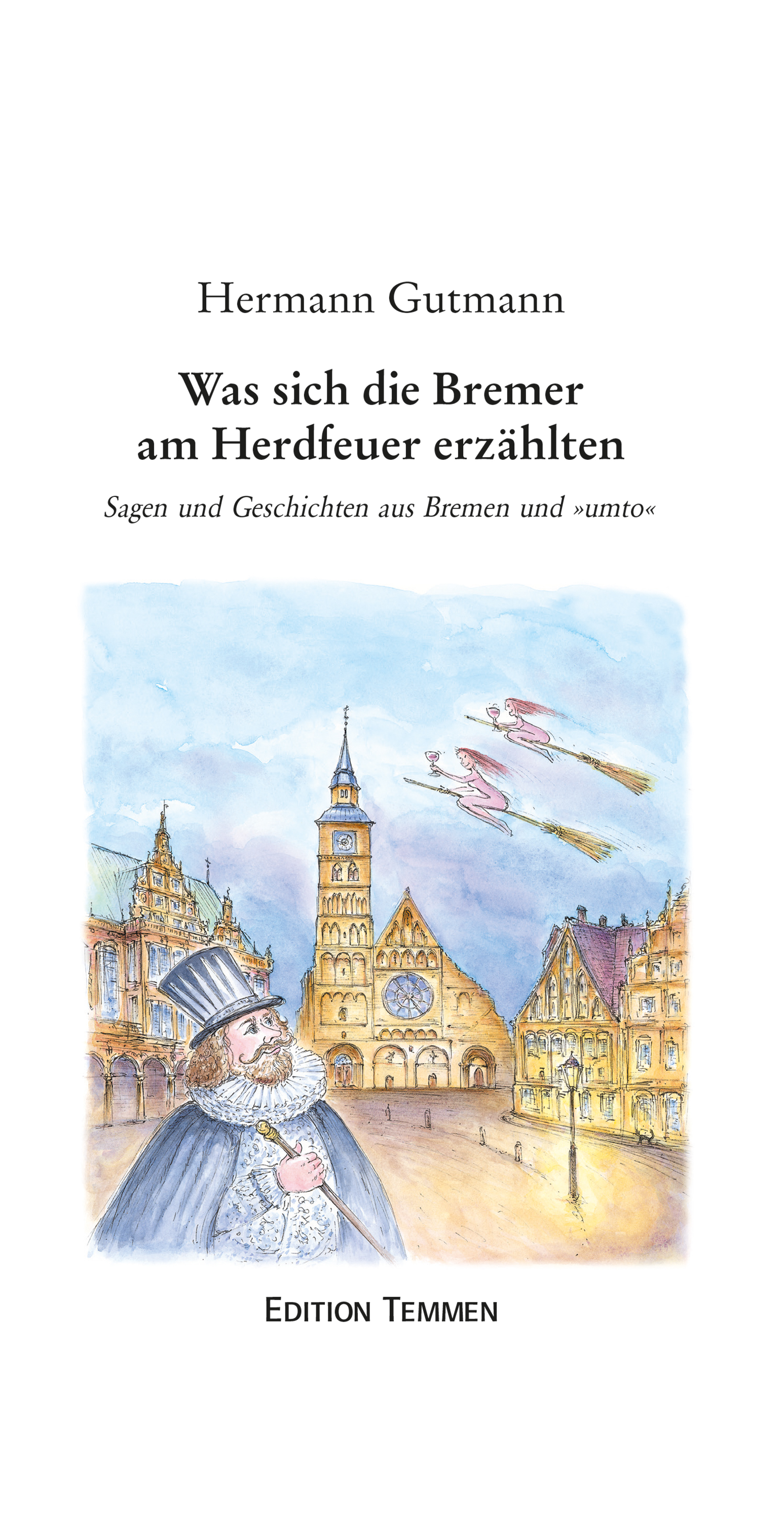 Обложка книги «Was sich die Bremer am Herdfeuer erzählten»
