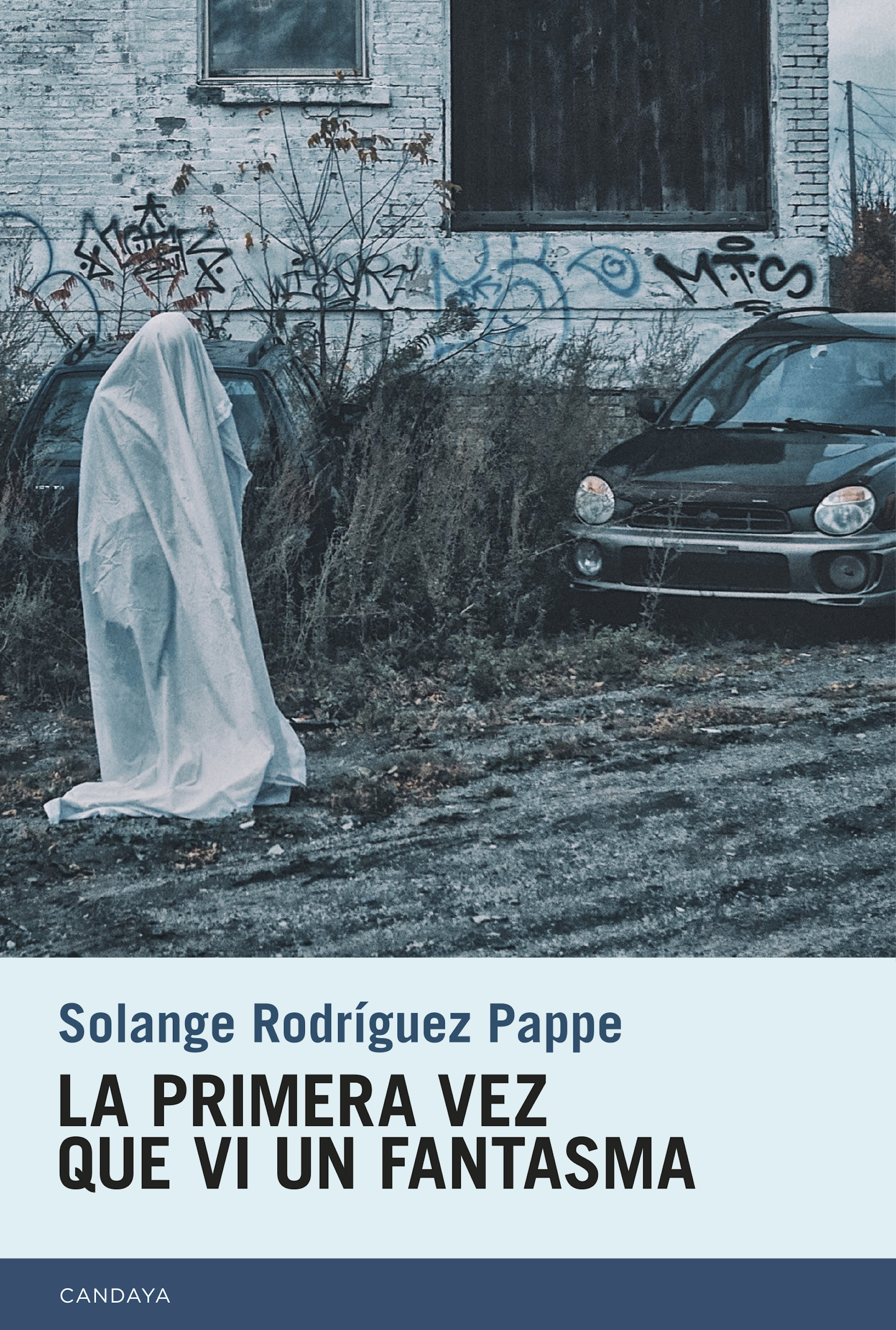 Обложка книги «La primera vez que vi un fantasma»