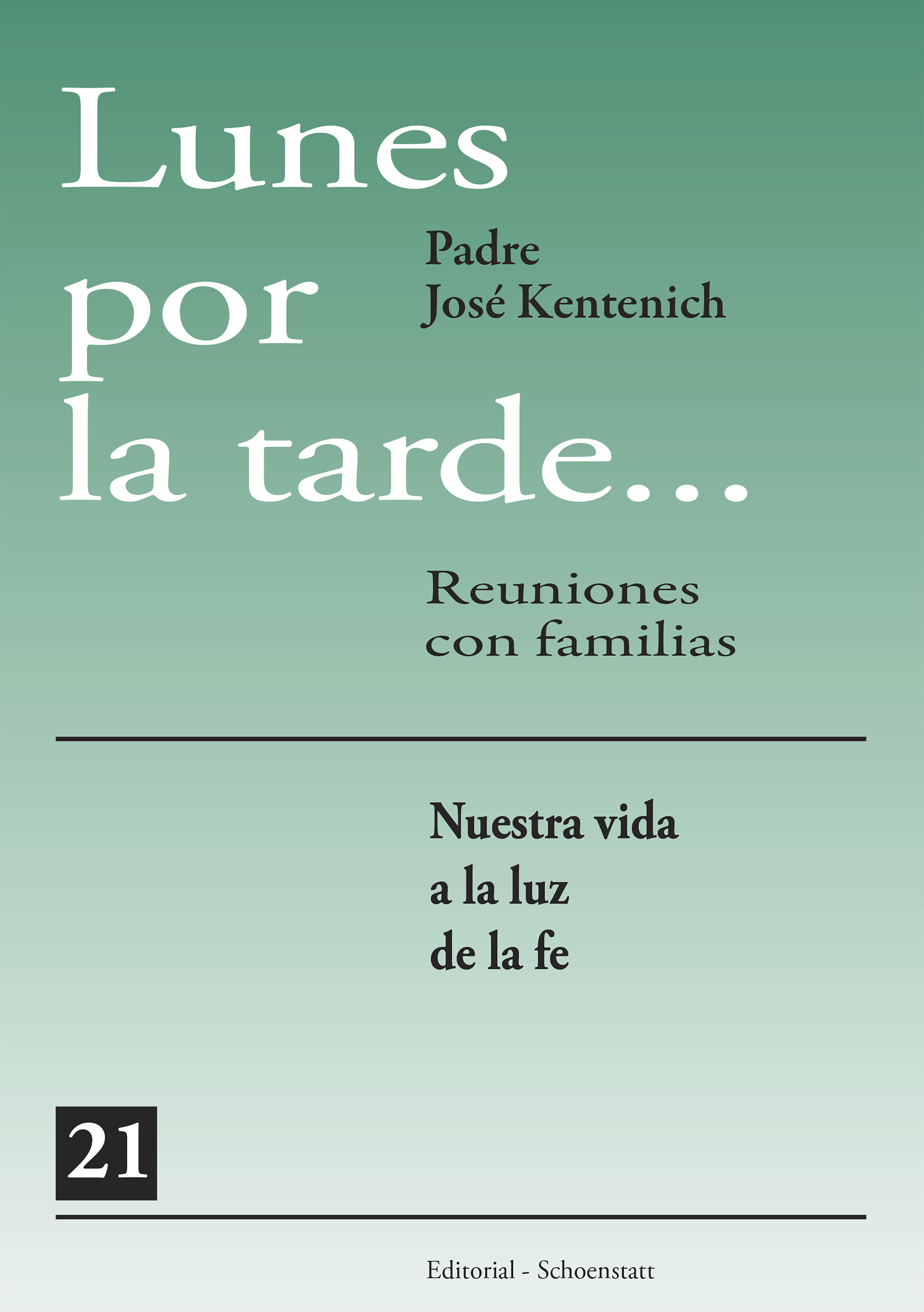 Обложка книги «Lunes por la tarde... Reuniones con familias - 21»