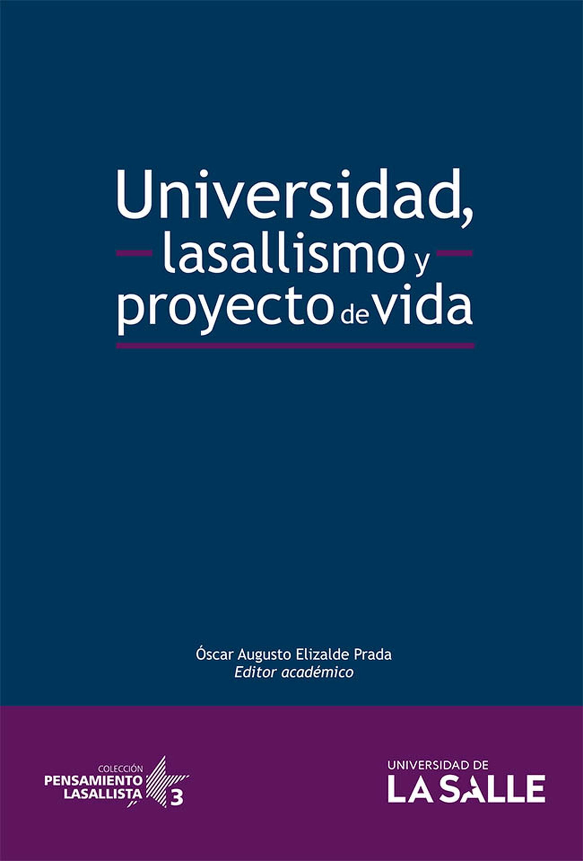 Обложка книги «Universidad, lasallismo y proyecto de vida»
